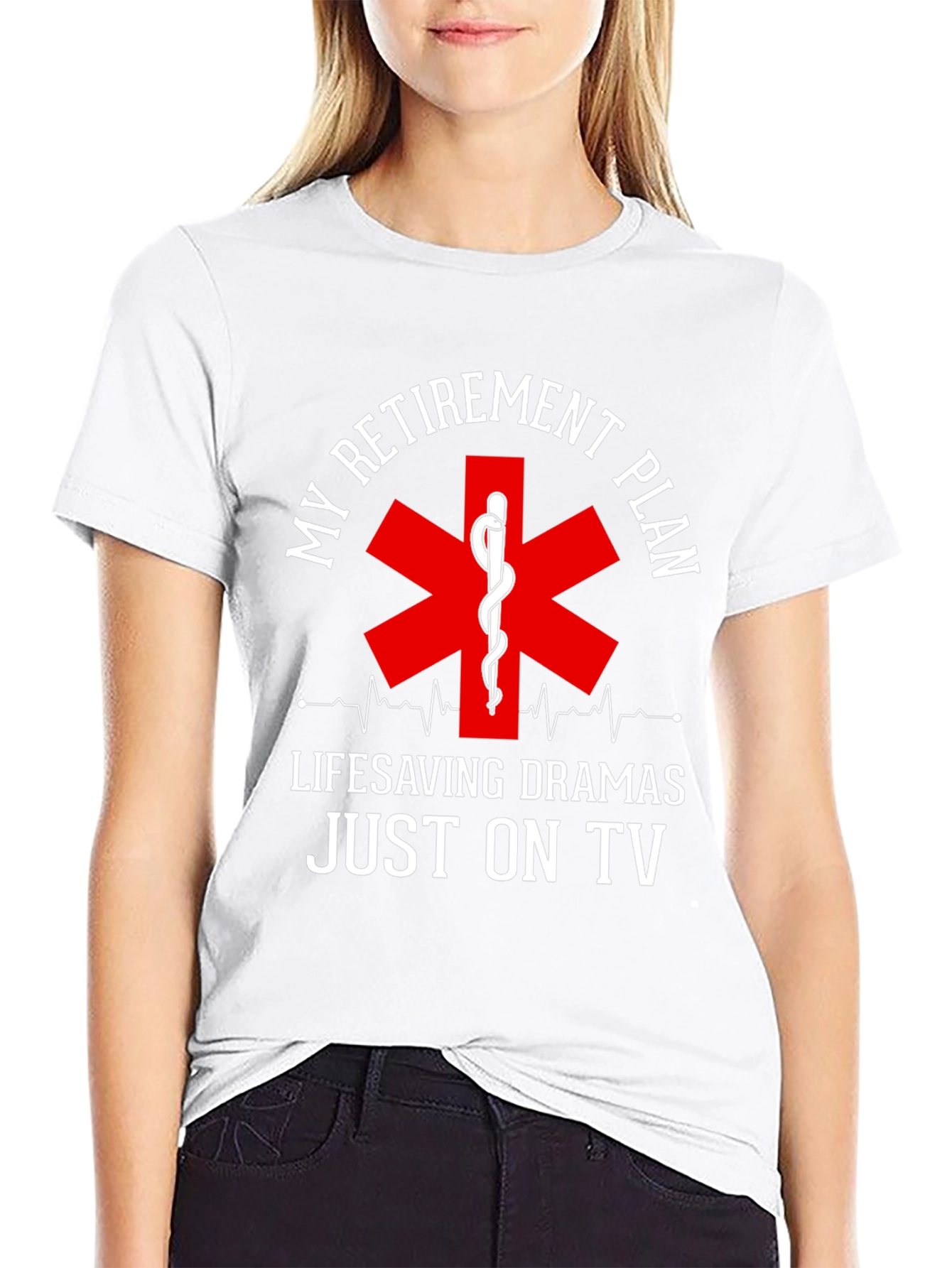 Retirement Plan EMS T-Shirt: Lifesaving Dramas On TV
