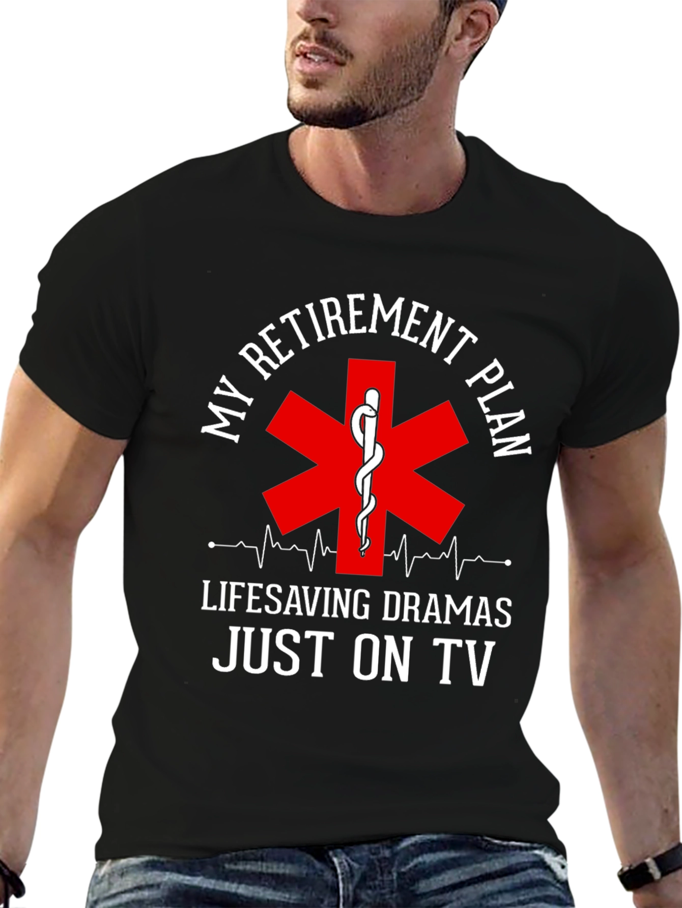Retirement Plan EMS T-Shirt: Lifesaving Dramas On TV