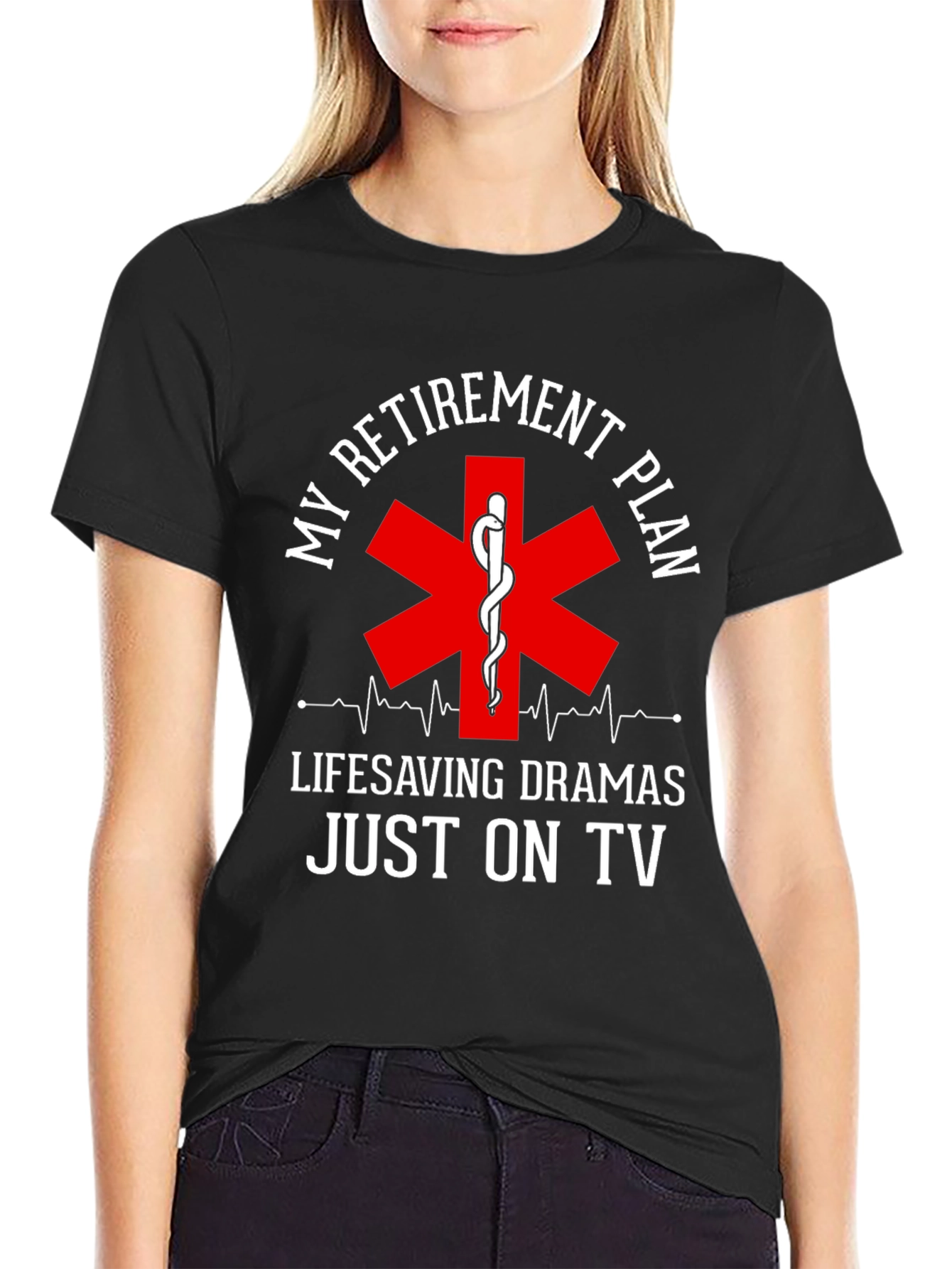 Retirement Plan EMS T-Shirt: Lifesaving Dramas On TV