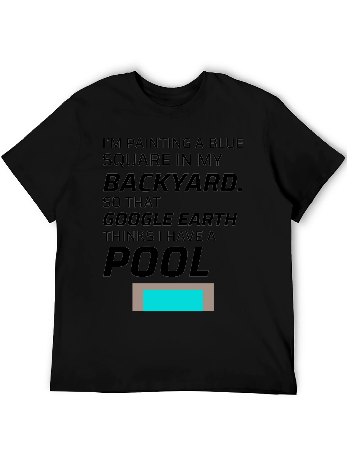 Funny Google Earth Pool Prank T-Shirt
