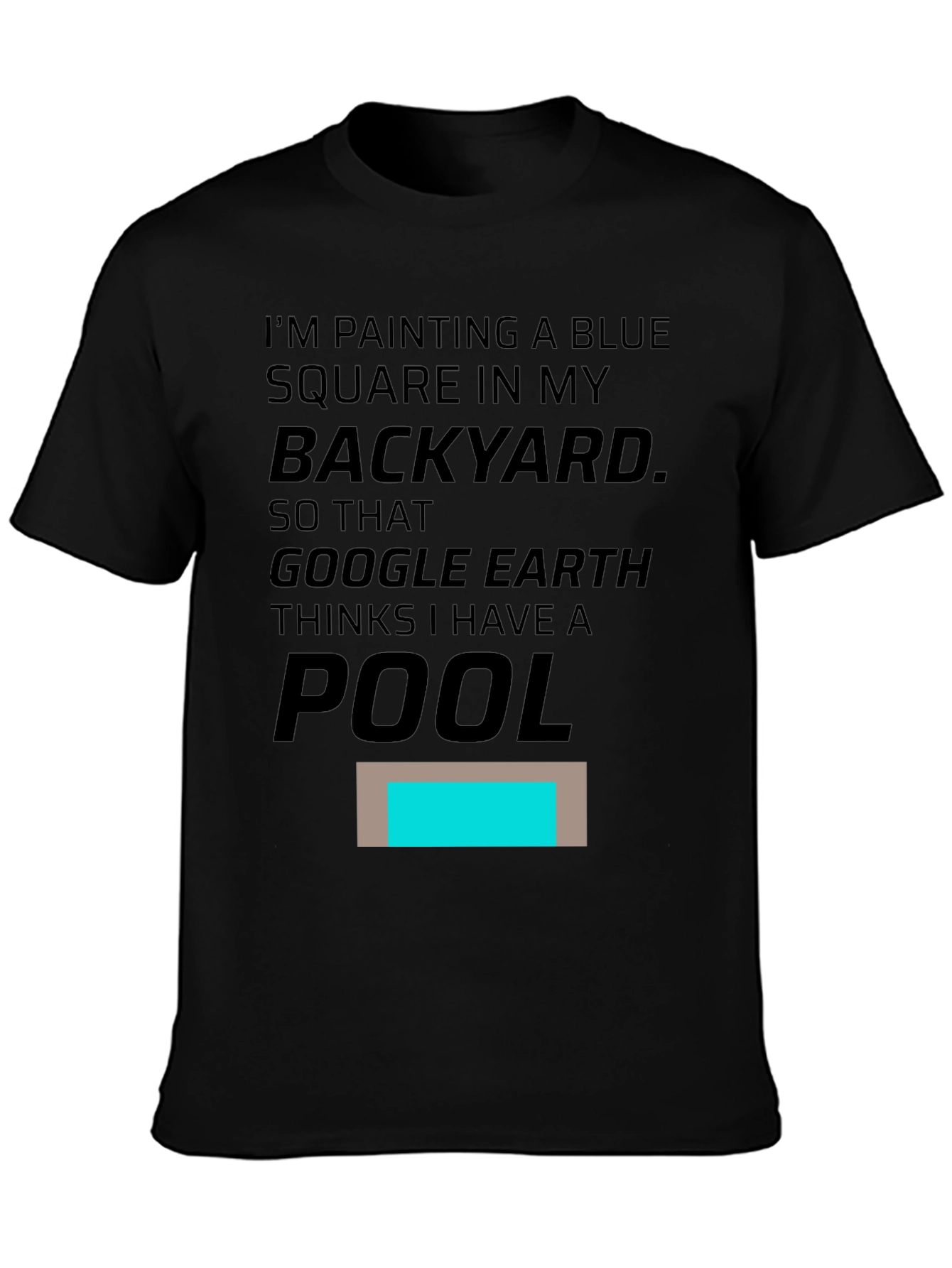 Funny Google Earth Pool Prank T-Shirt