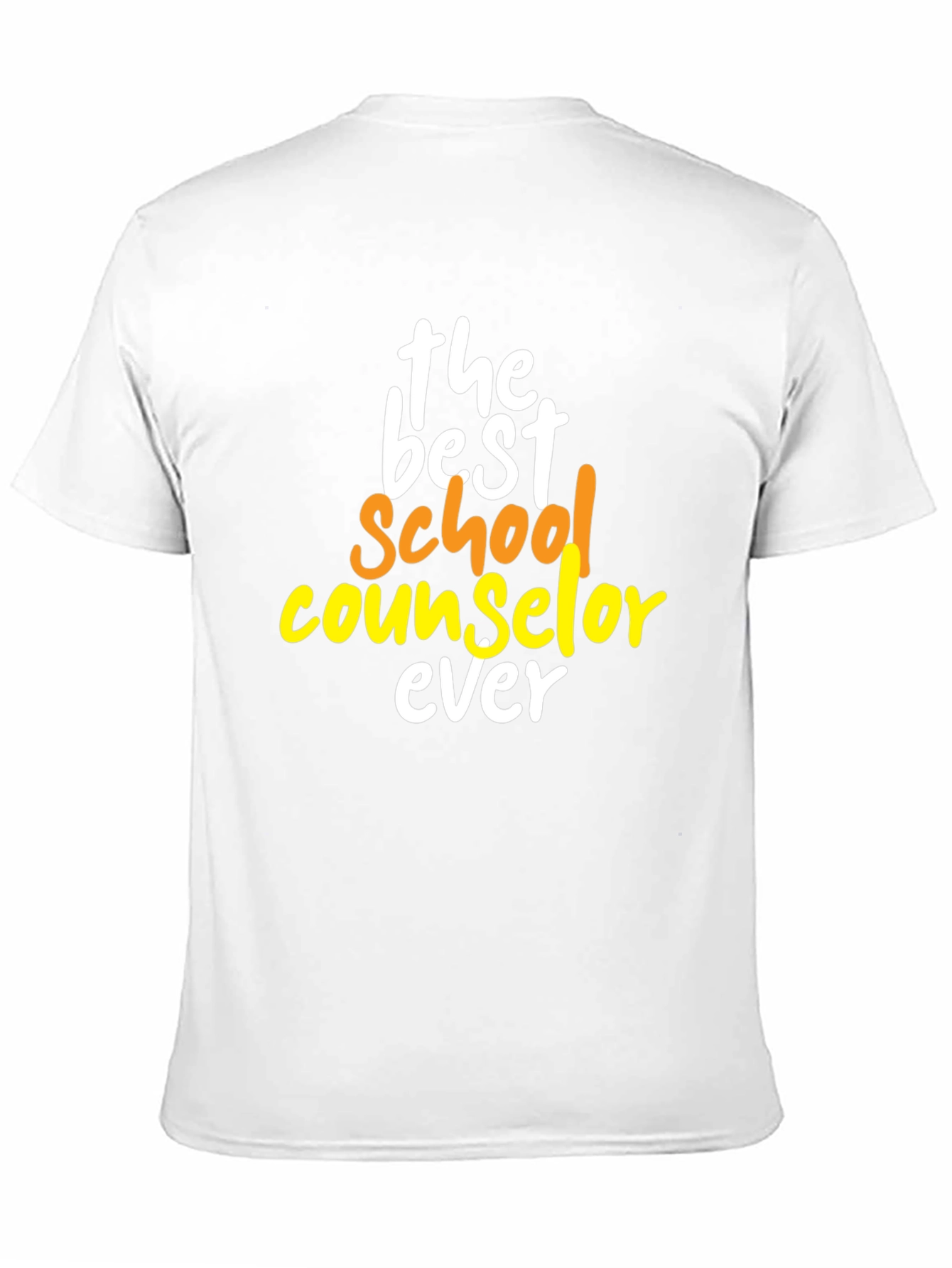Best School Counselor Ever T-Shirt