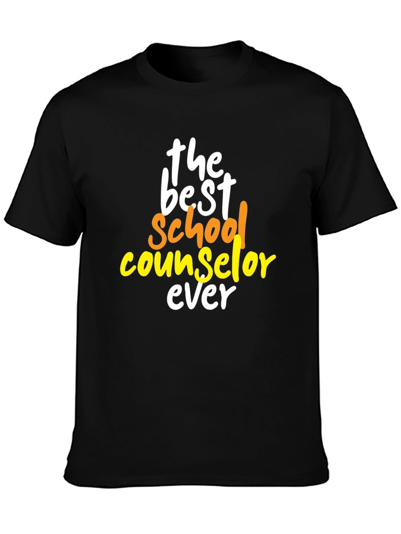 Best School Counselor Ever T-Shirt