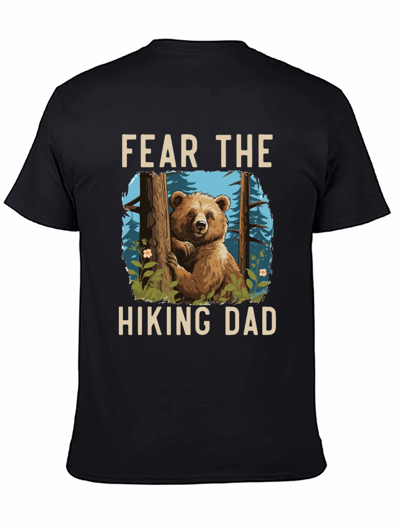 Fear The Hiking Dad T-Shirt - Bear Graphic Tee