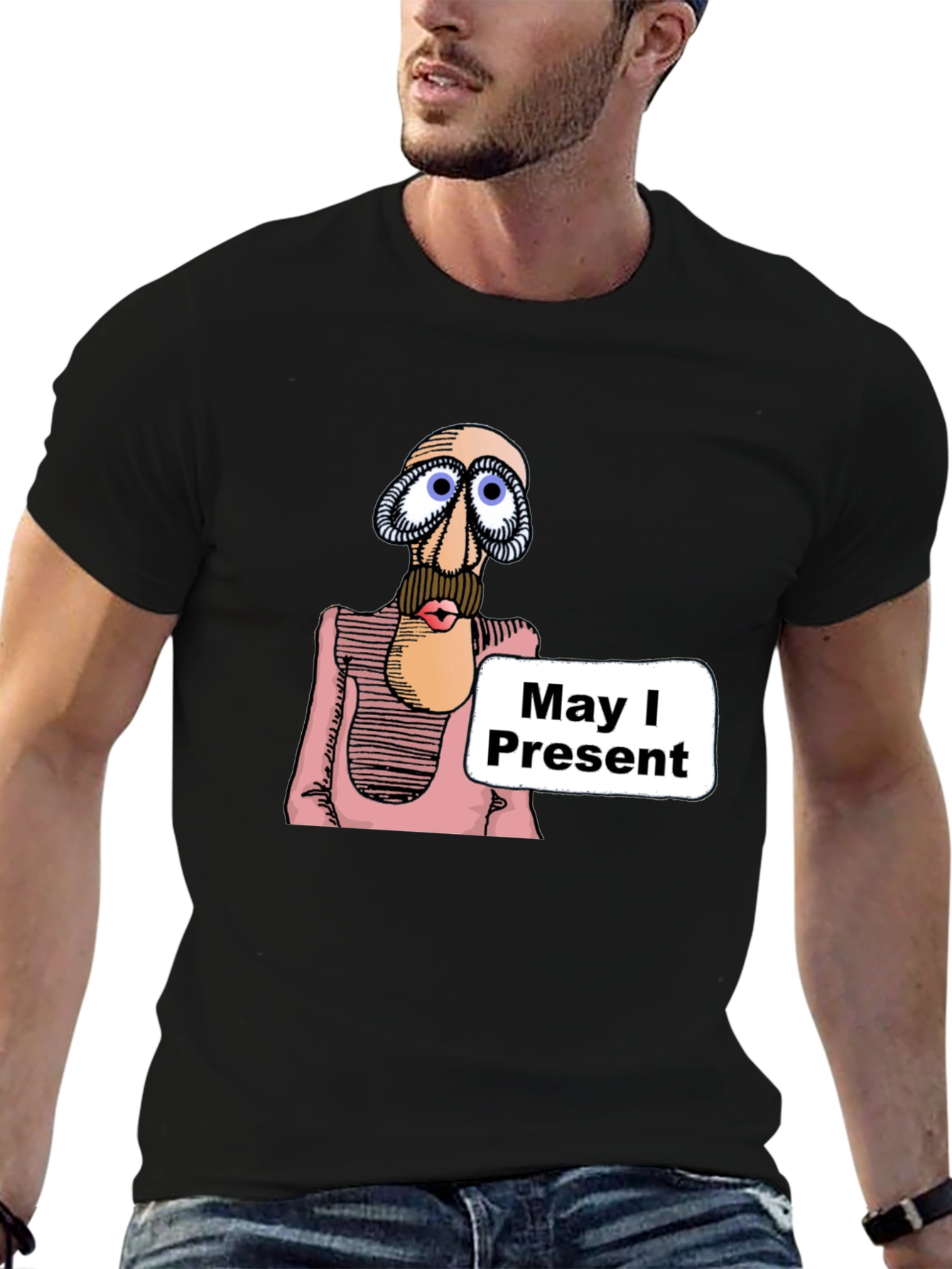 May I Present T-Shirt - Funny Graphic Tee