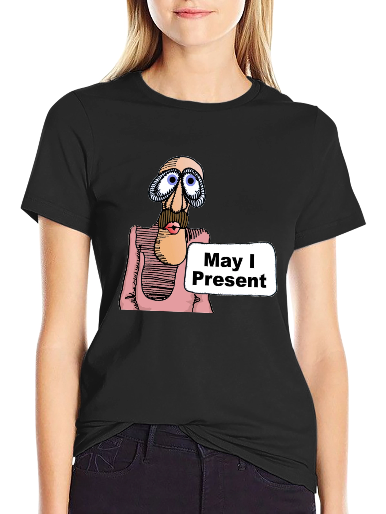 May I Present T-Shirt - Funny Graphic Tee
