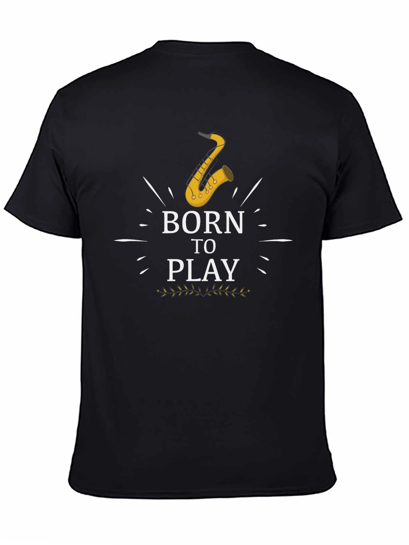 Born to Play Saxophone T-Shirt
