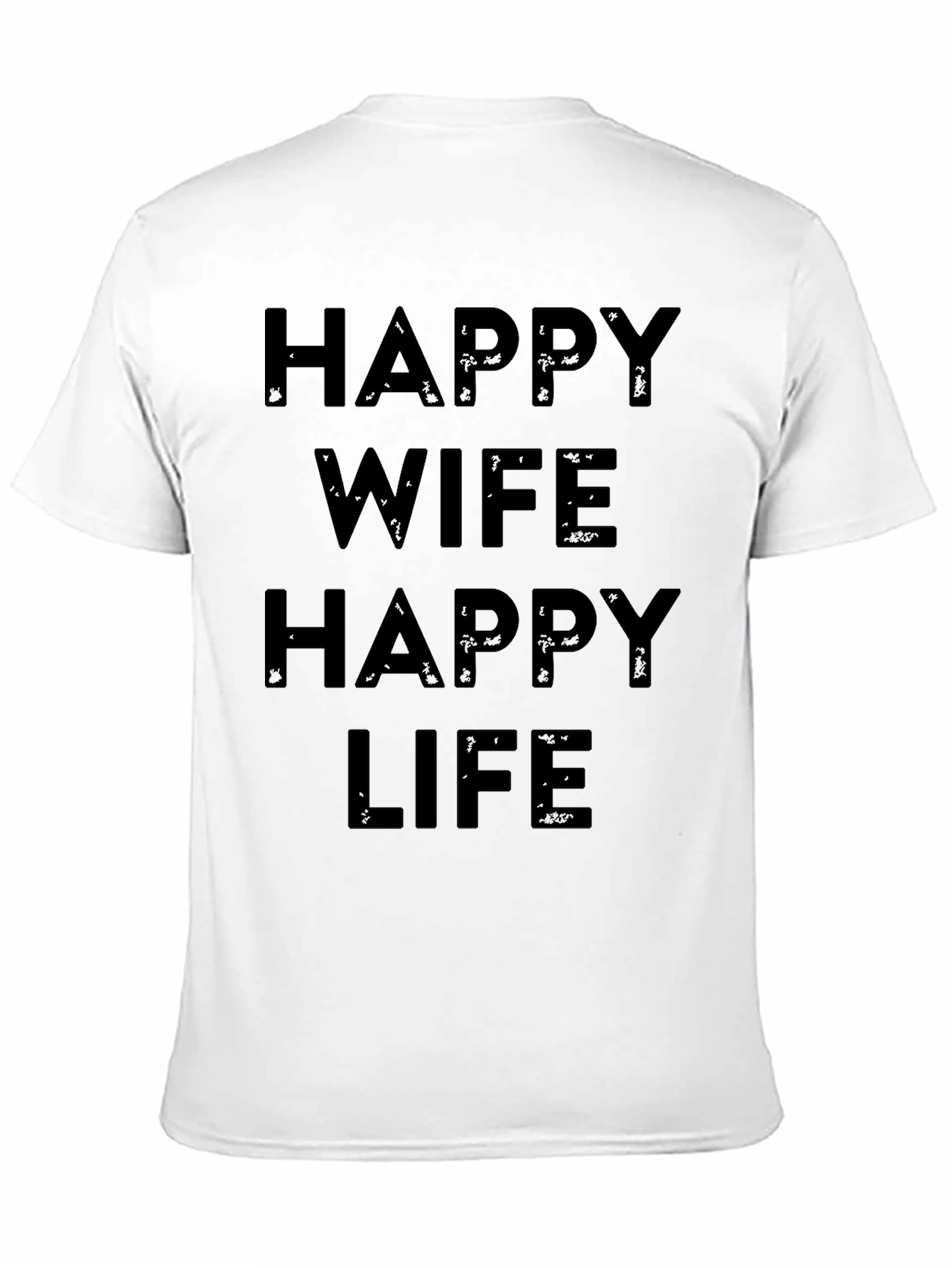 Happy Wife Happy Life T-Shirt