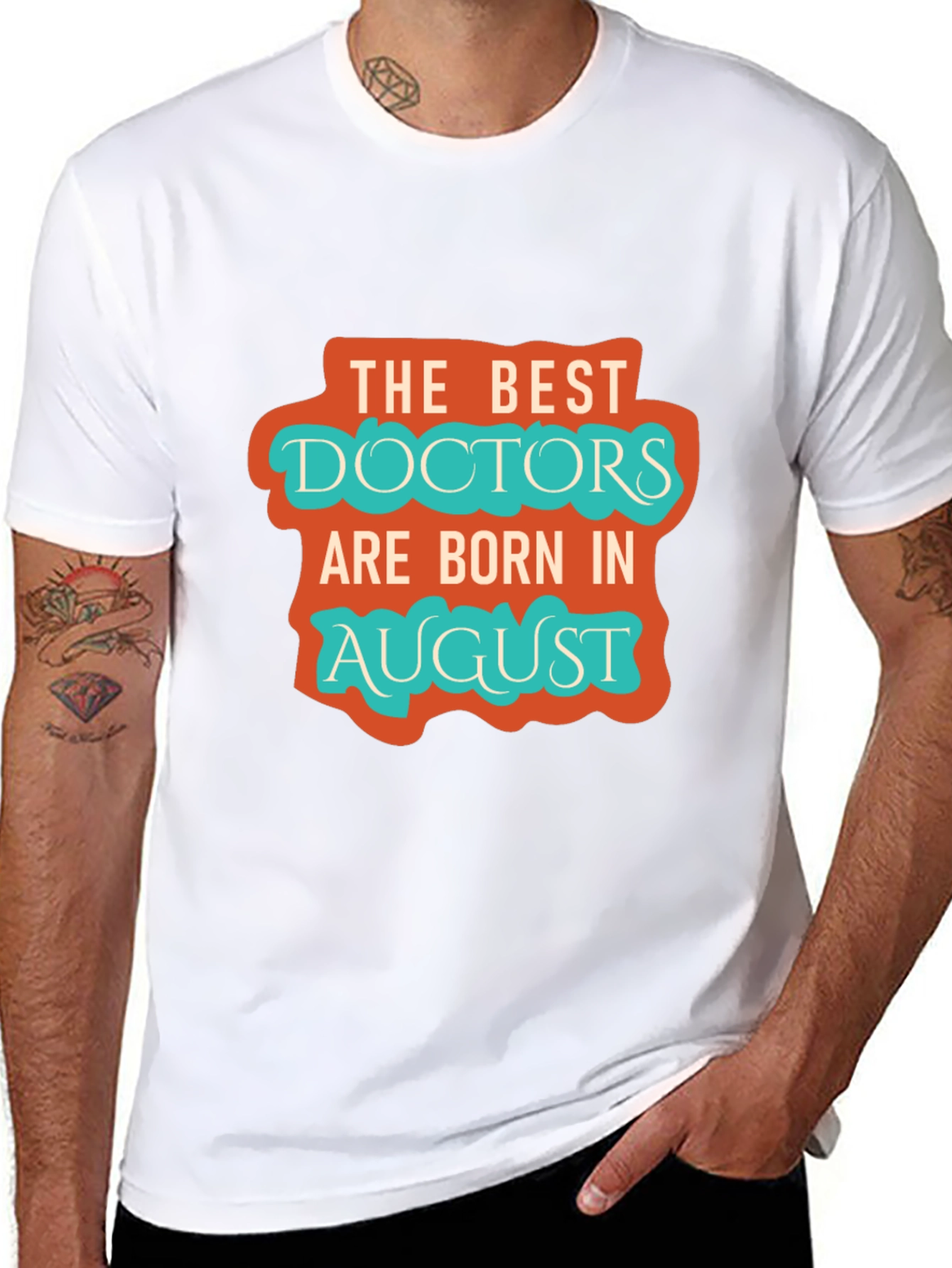Best Doctors Born in August Graphic Tee