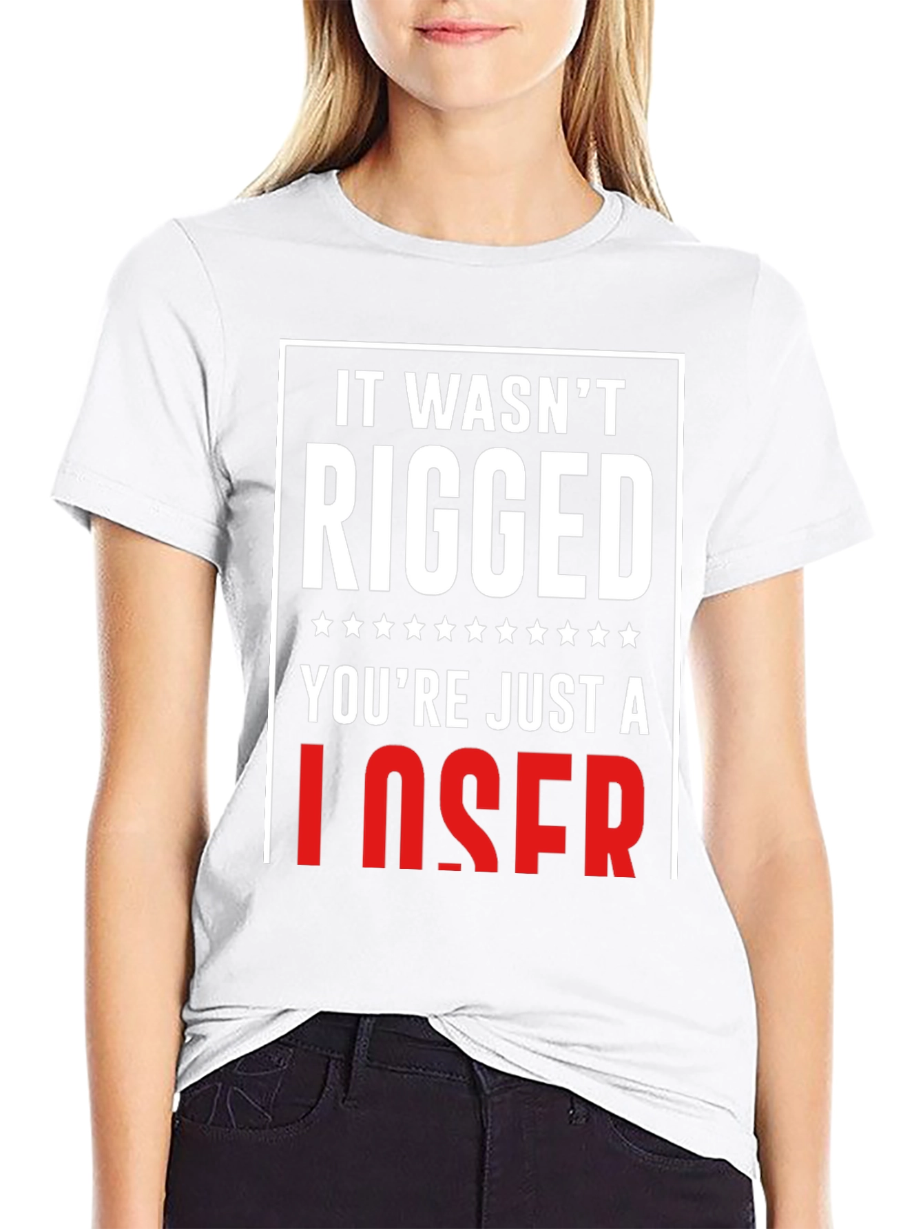 It Wasnt Rigged T-Shirt - Funny Political Tee