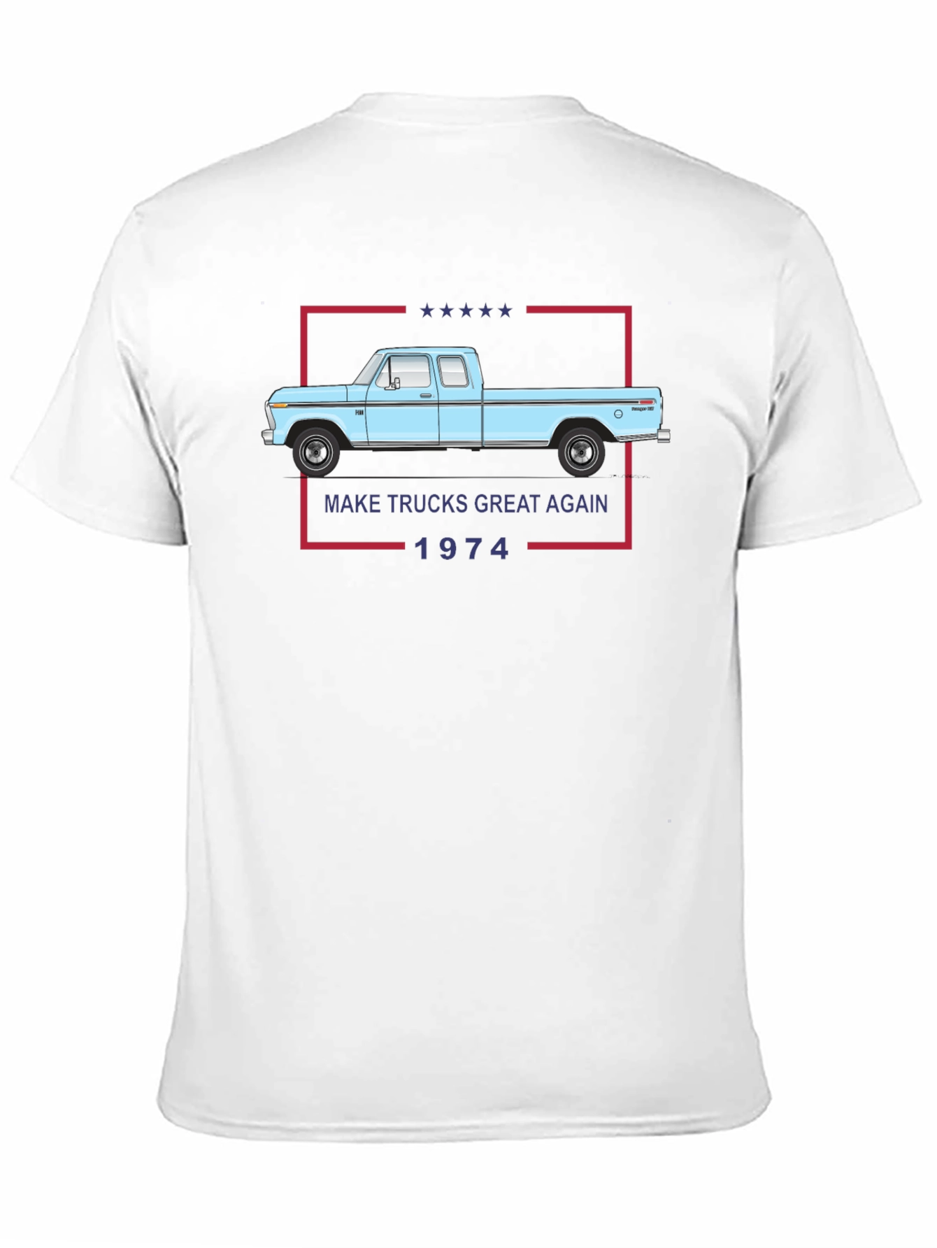 Make Trucks Great Again 1974 T-Shirt
