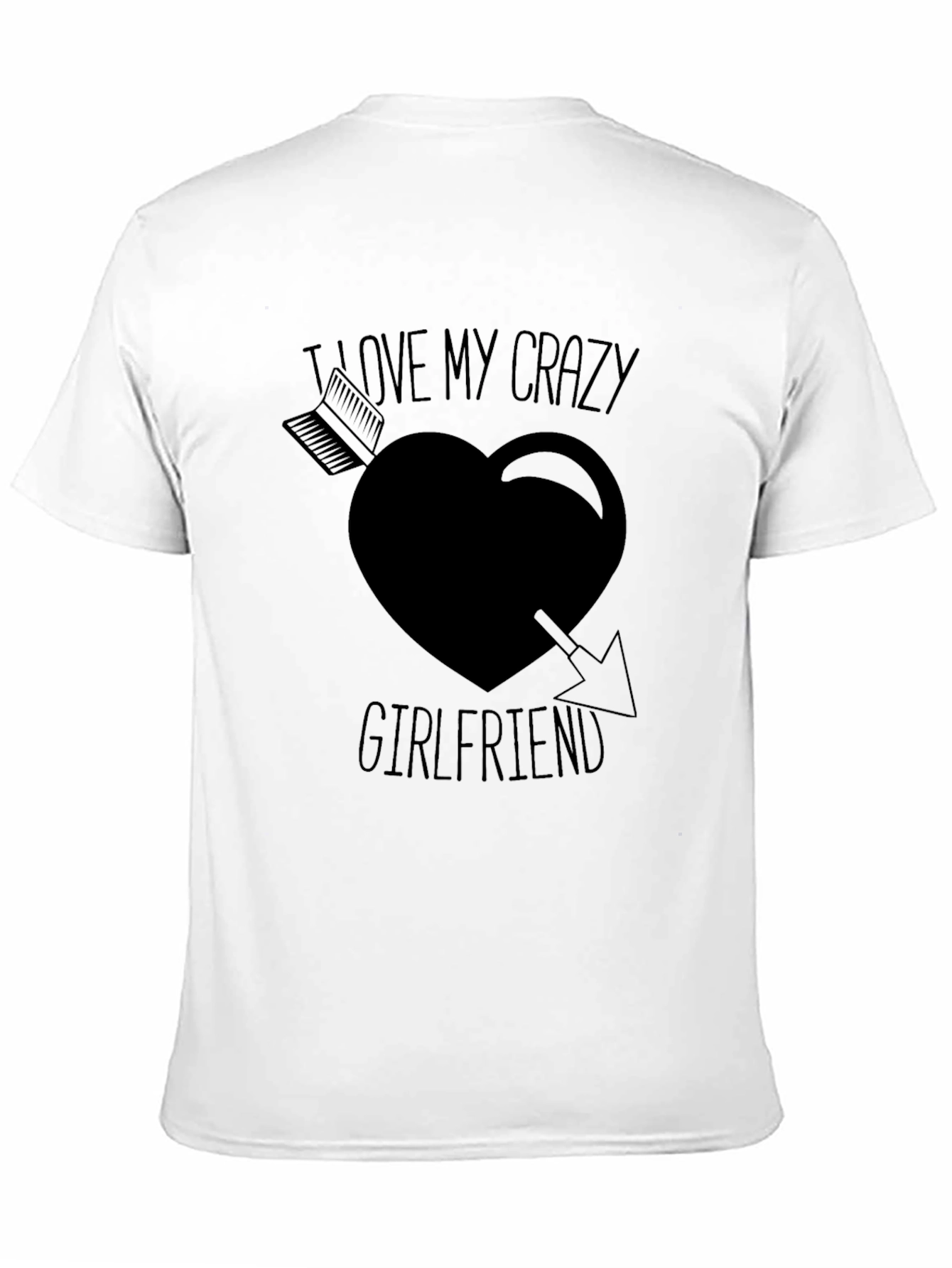 Crazy Girlfriend T-Shirt Novelty Graphic Tee