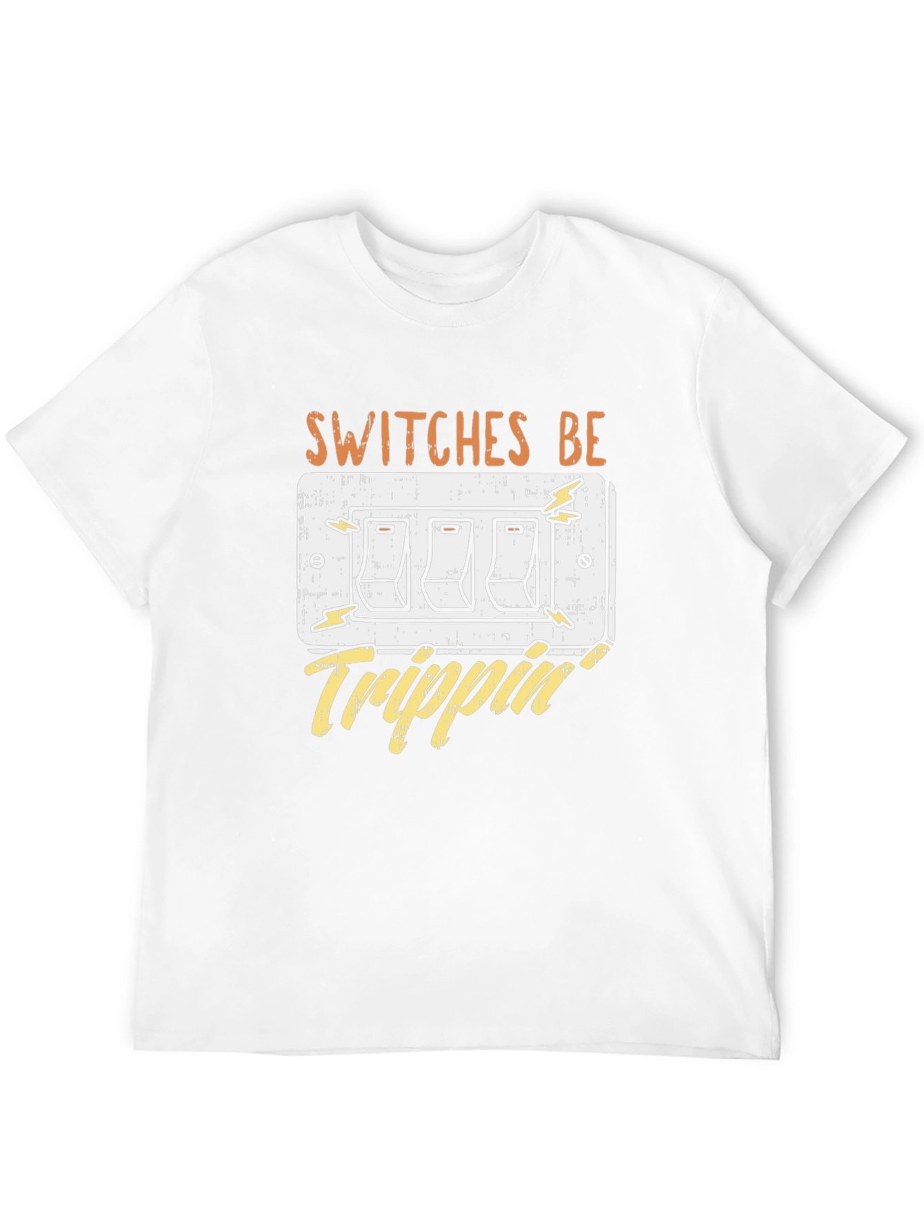 Switches Be Trippin Funny Graphic T-Shirt