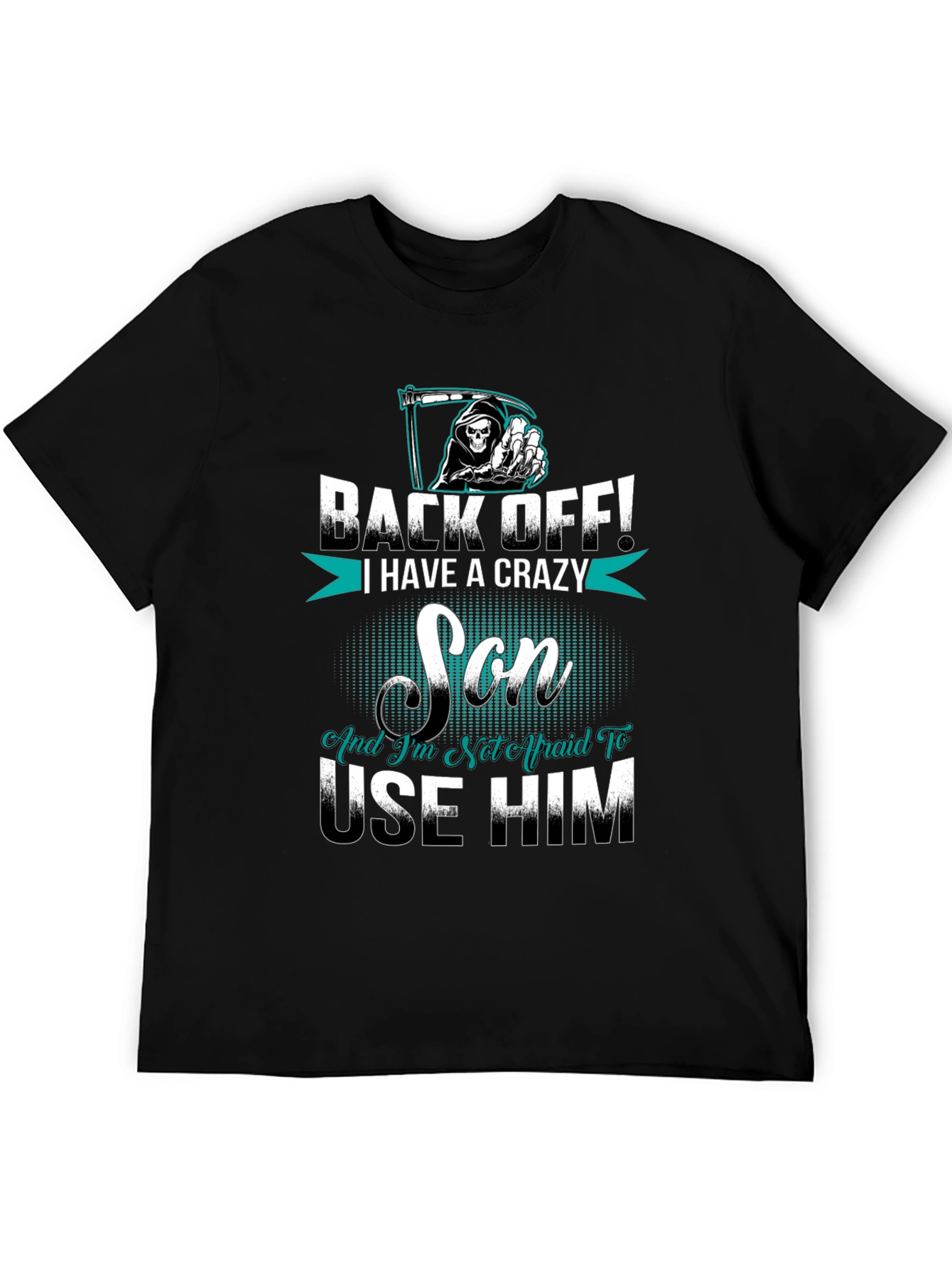 Back Off I Have A Crazy Son Graphic Tee