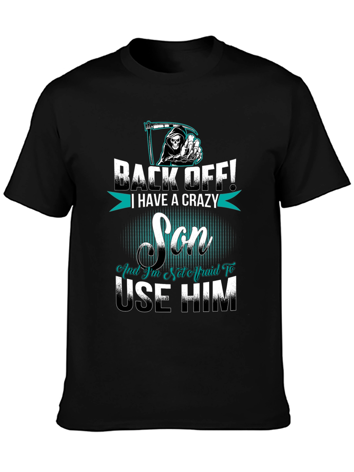 Back Off I Have A Crazy Son Graphic Tee