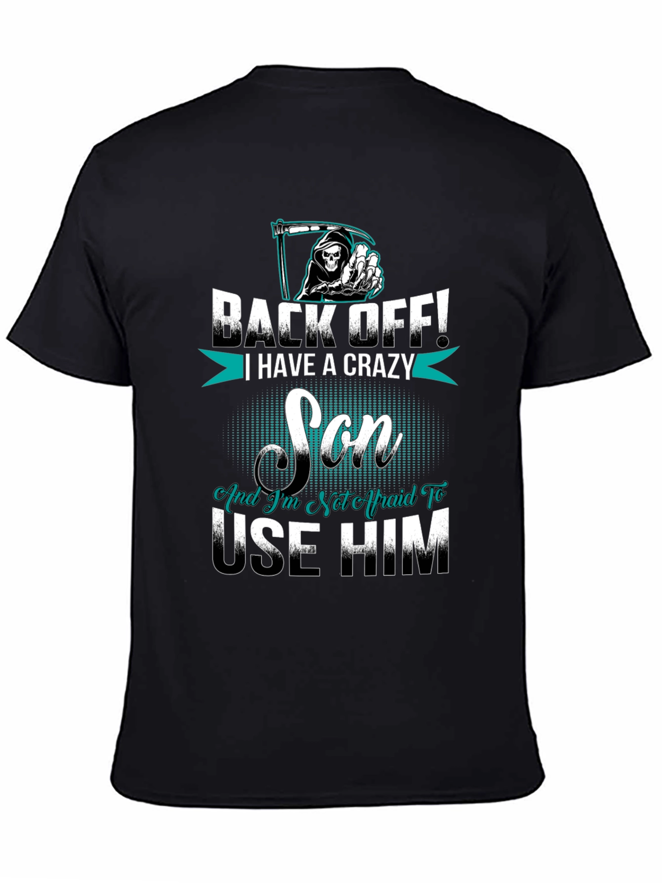 Back Off I Have A Crazy Son Graphic Tee