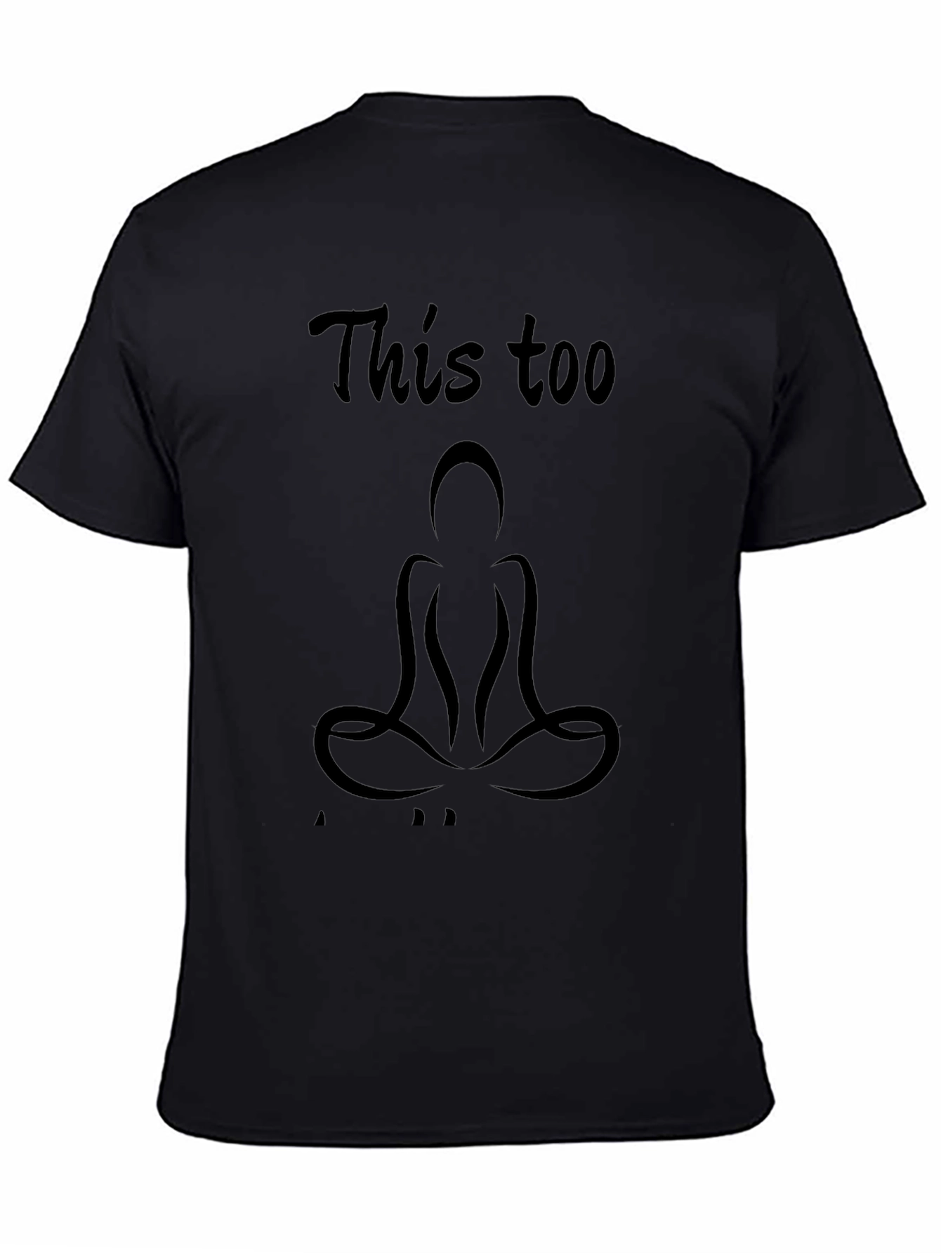Zen This Too Shall Pass T-Shirt