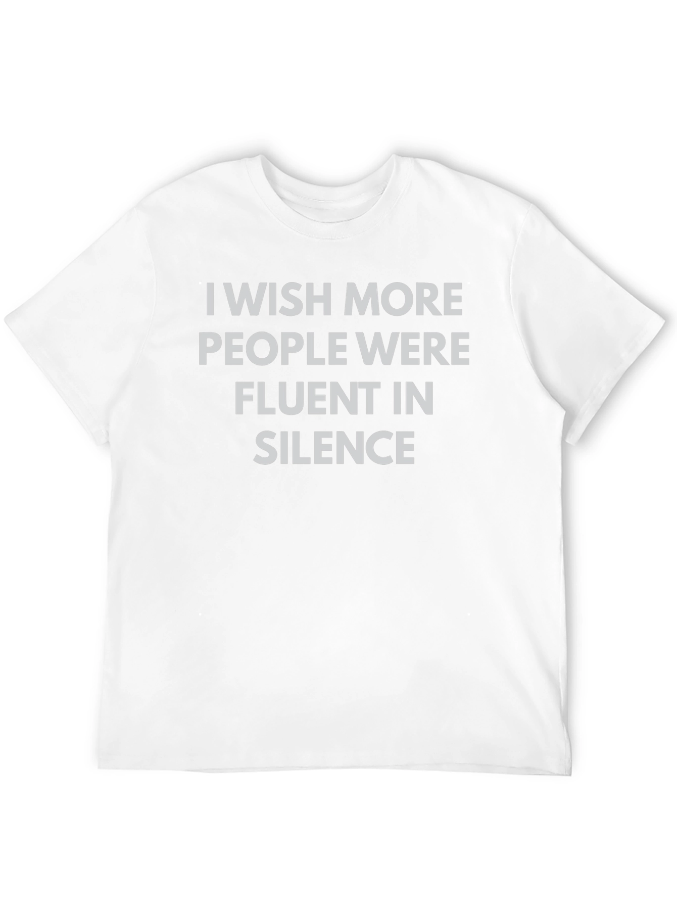 Fluent in Silence T-Shirt - Soft Cotton Tee