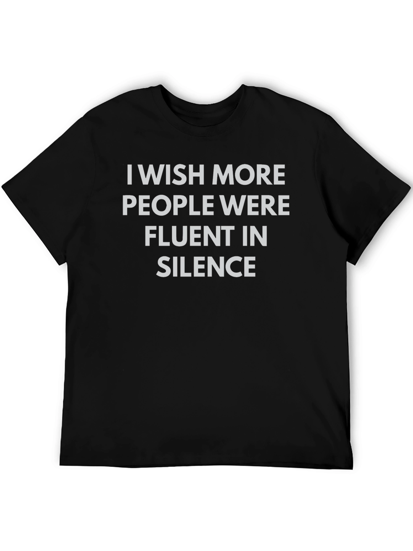 Fluent in Silence T-Shirt - Soft Cotton Tee