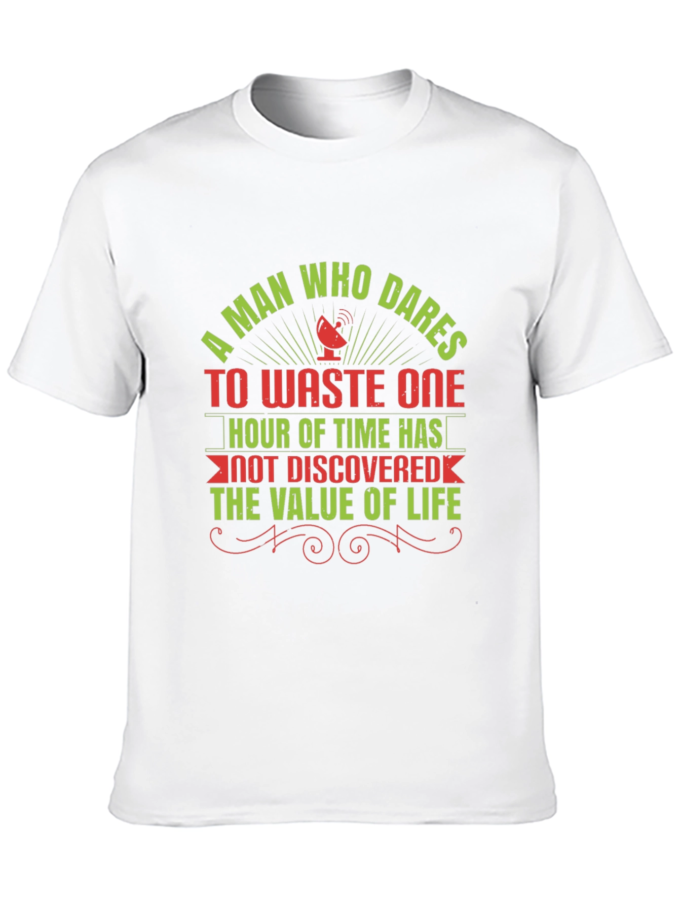 Motivational T-Shirt: Value of Time