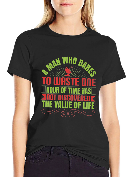Motivational T-Shirt: Value of Time
