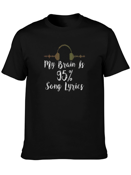 My Brain is 95% Song Lyrics Graphic Tee