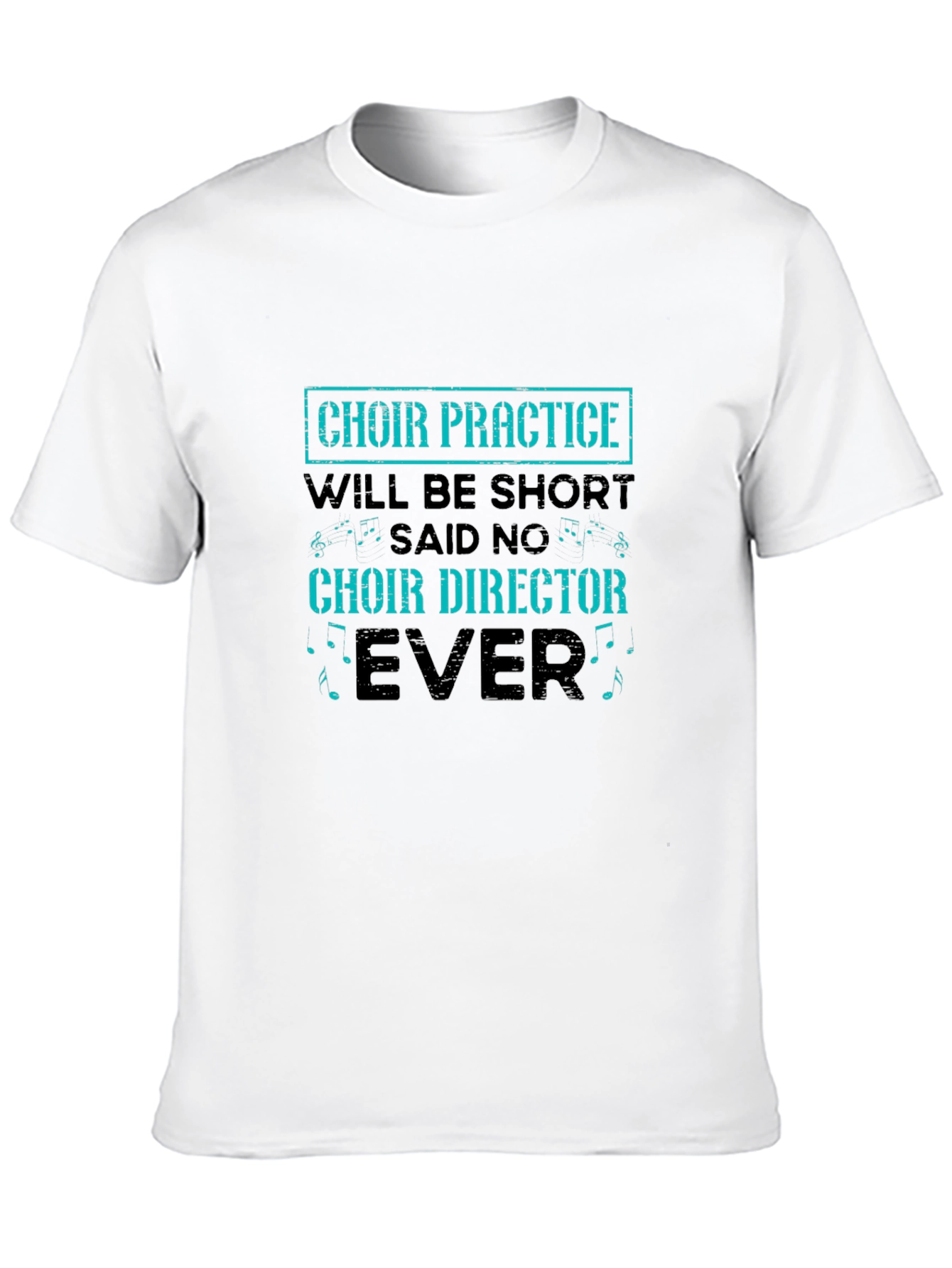 Choir Director T-Shirt - Funny Music Lover Tee