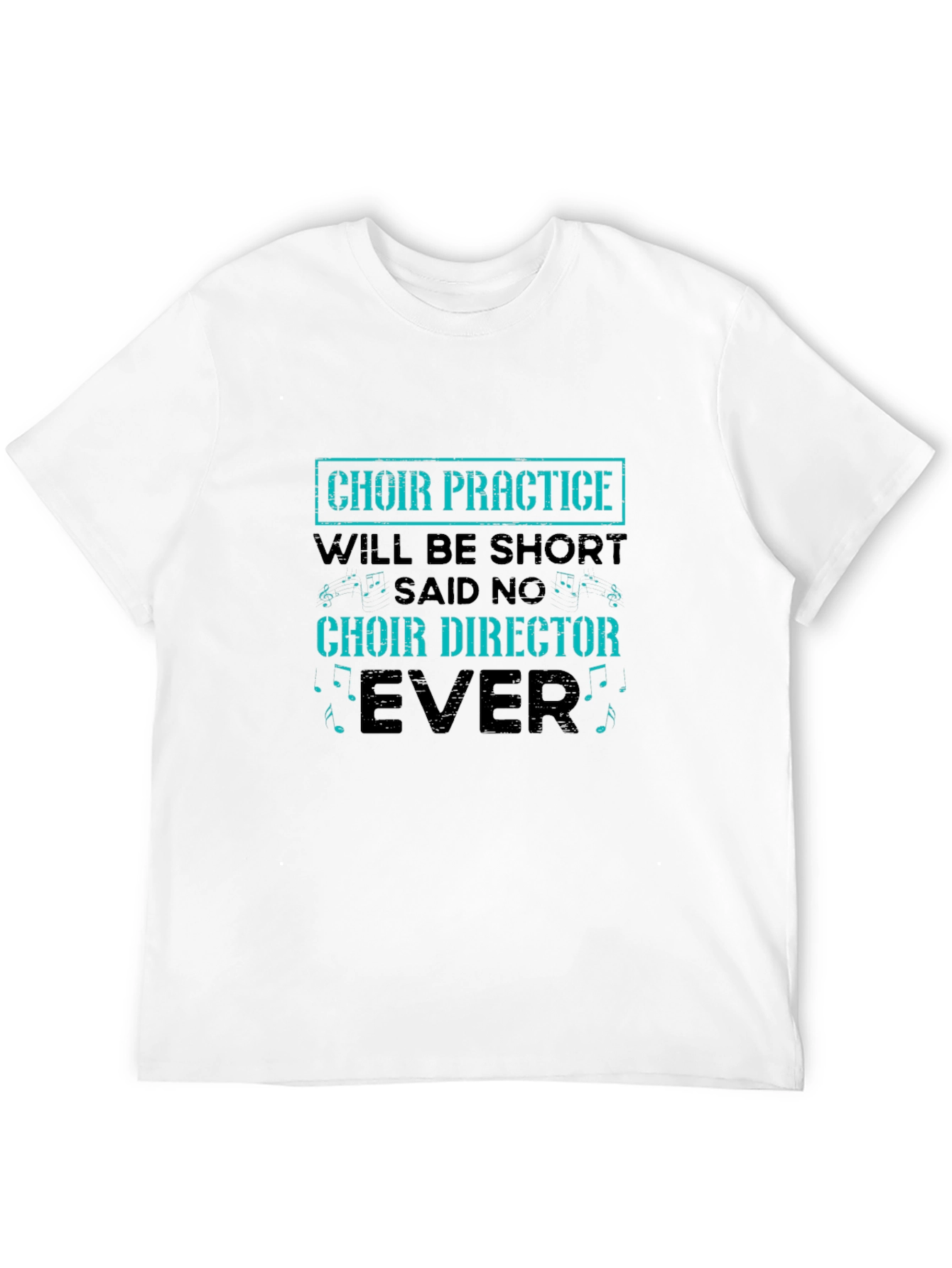 Choir Director T-Shirt - Funny Music Lover Tee