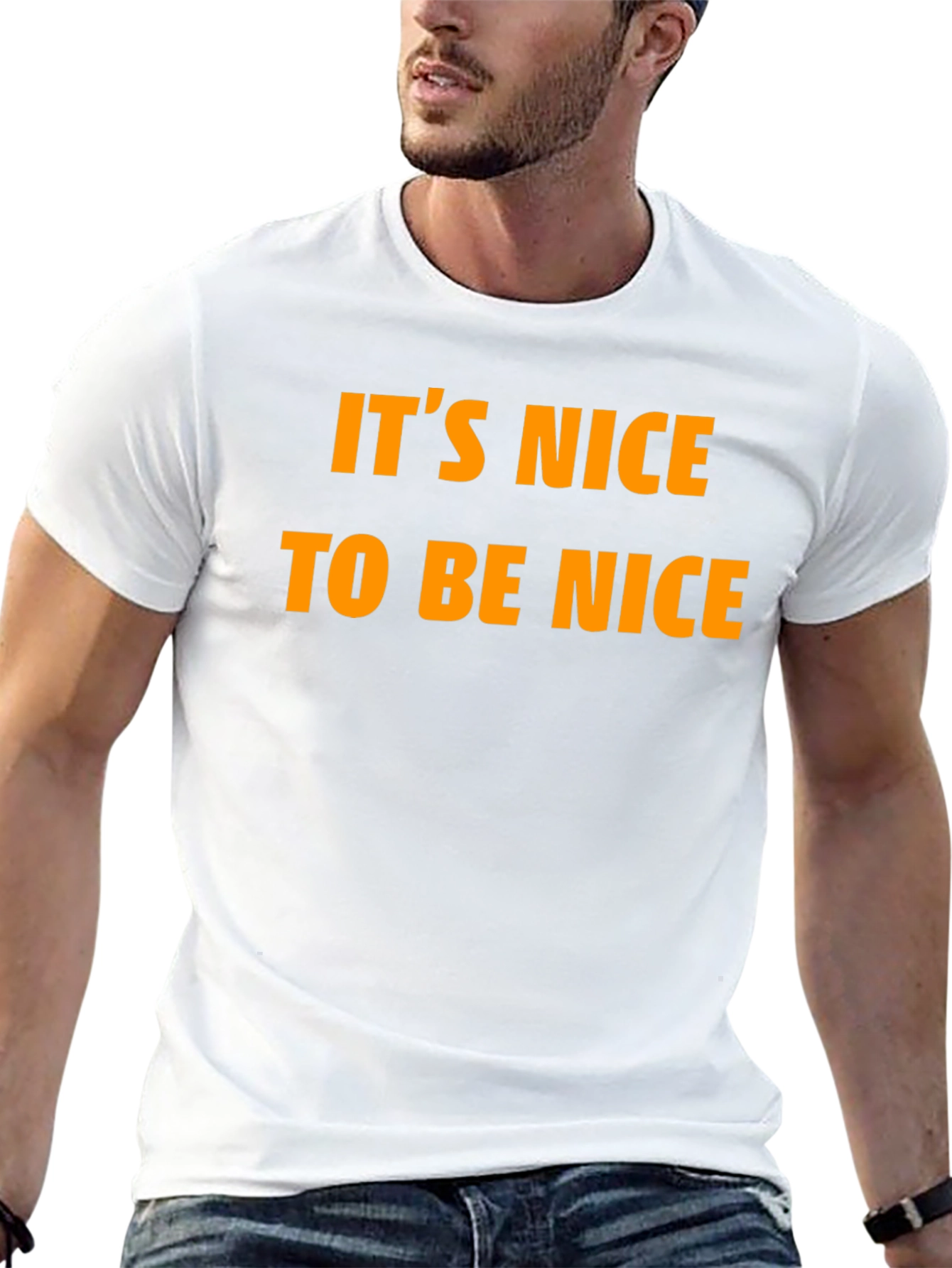 Its Nice To Be Nice T-Shirt