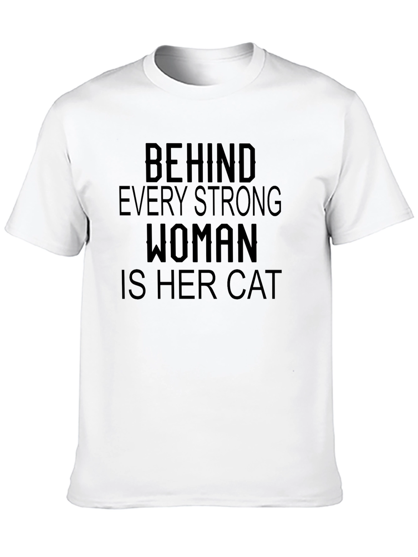 Behind Every Strong Woman Cat T-Shirt
