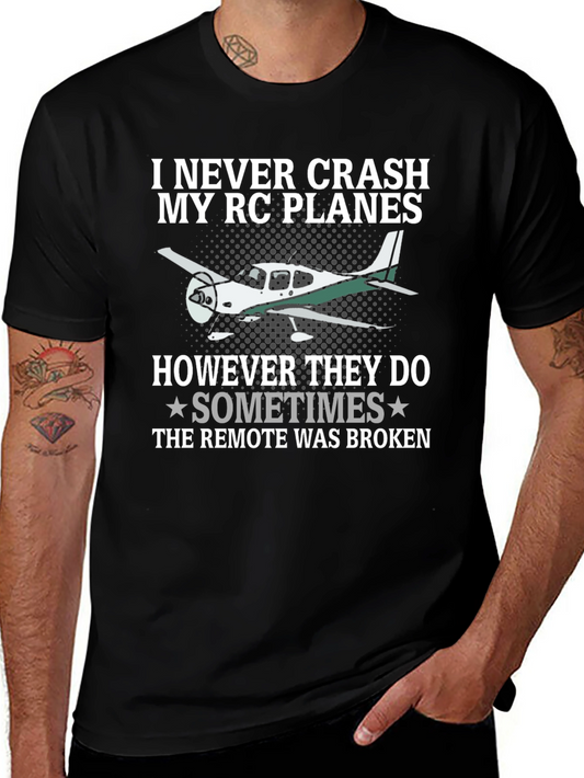 I Never Crash My RC Planes T-Shirt