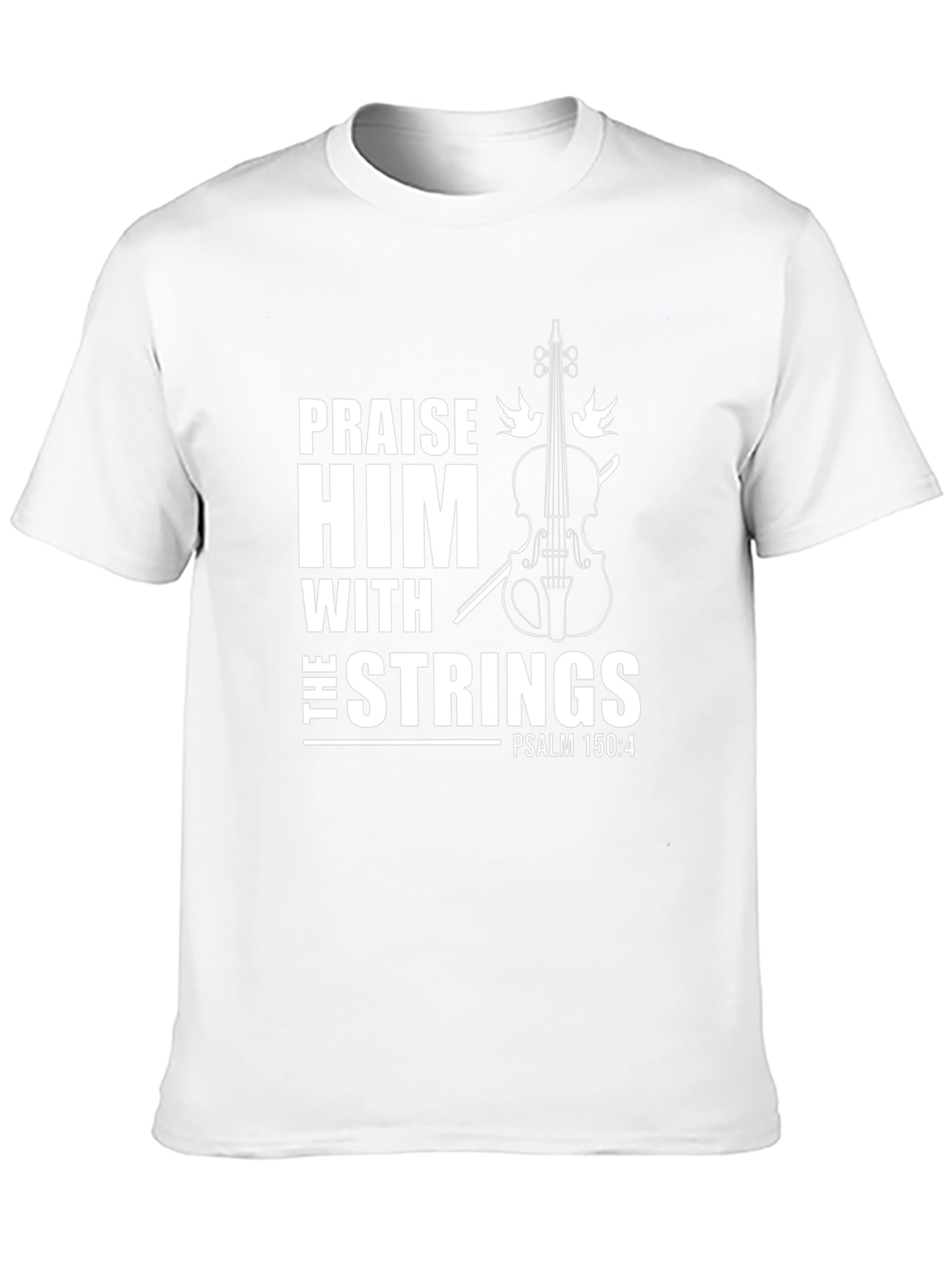 Praise Him With Strings T-Shirt - Christian Violin Design