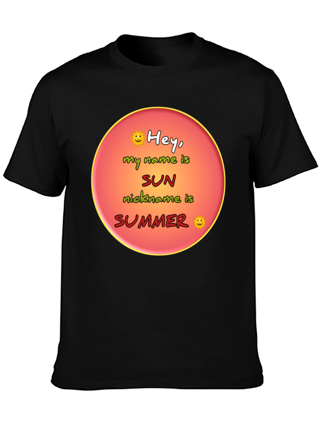 Hey My Name is Sun Summer T-Shirt