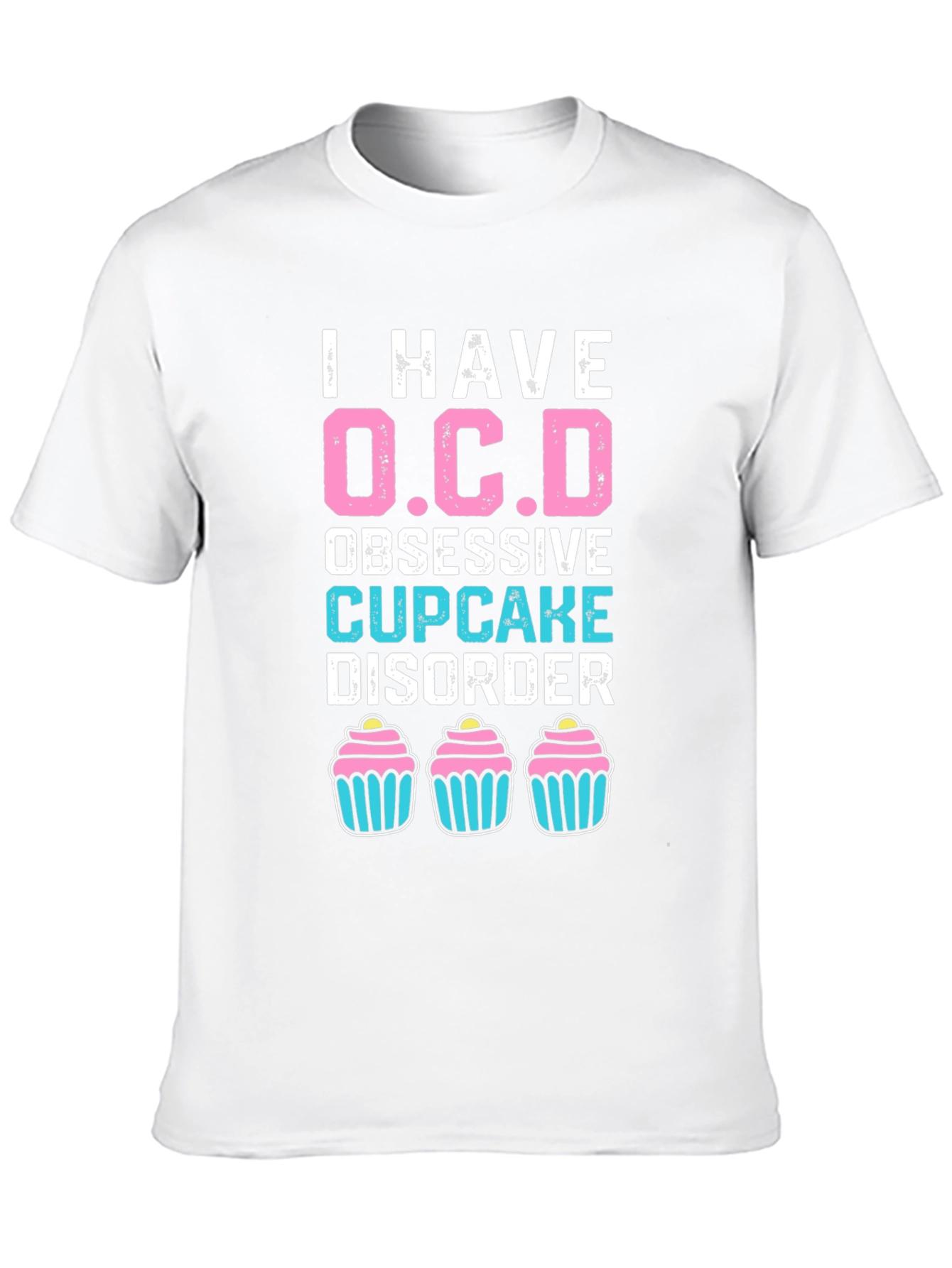 Obsessive Cupcake Disorder T-Shirt