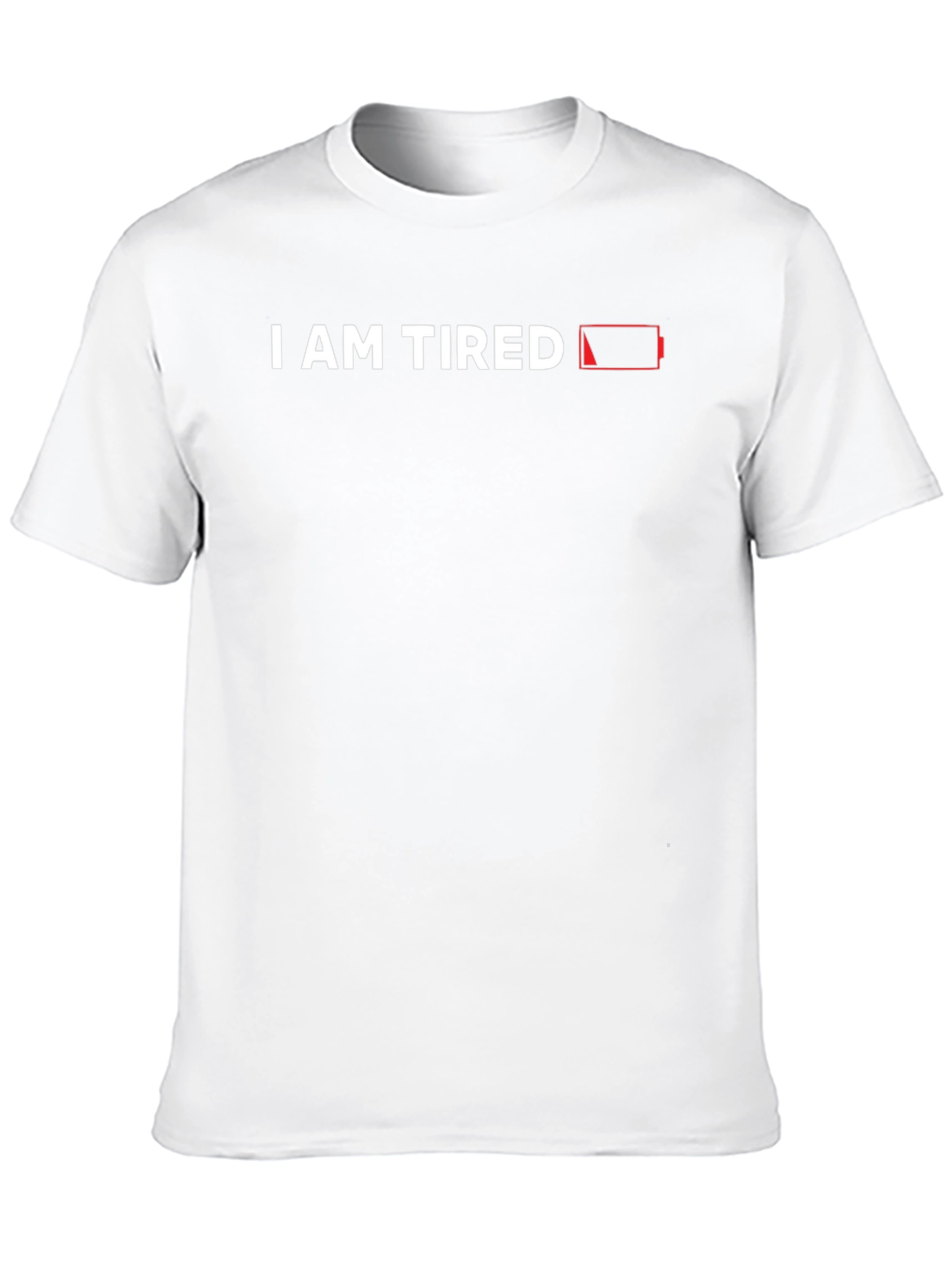 I Am Tired T-Shirt - Low Battery Graphic Tee