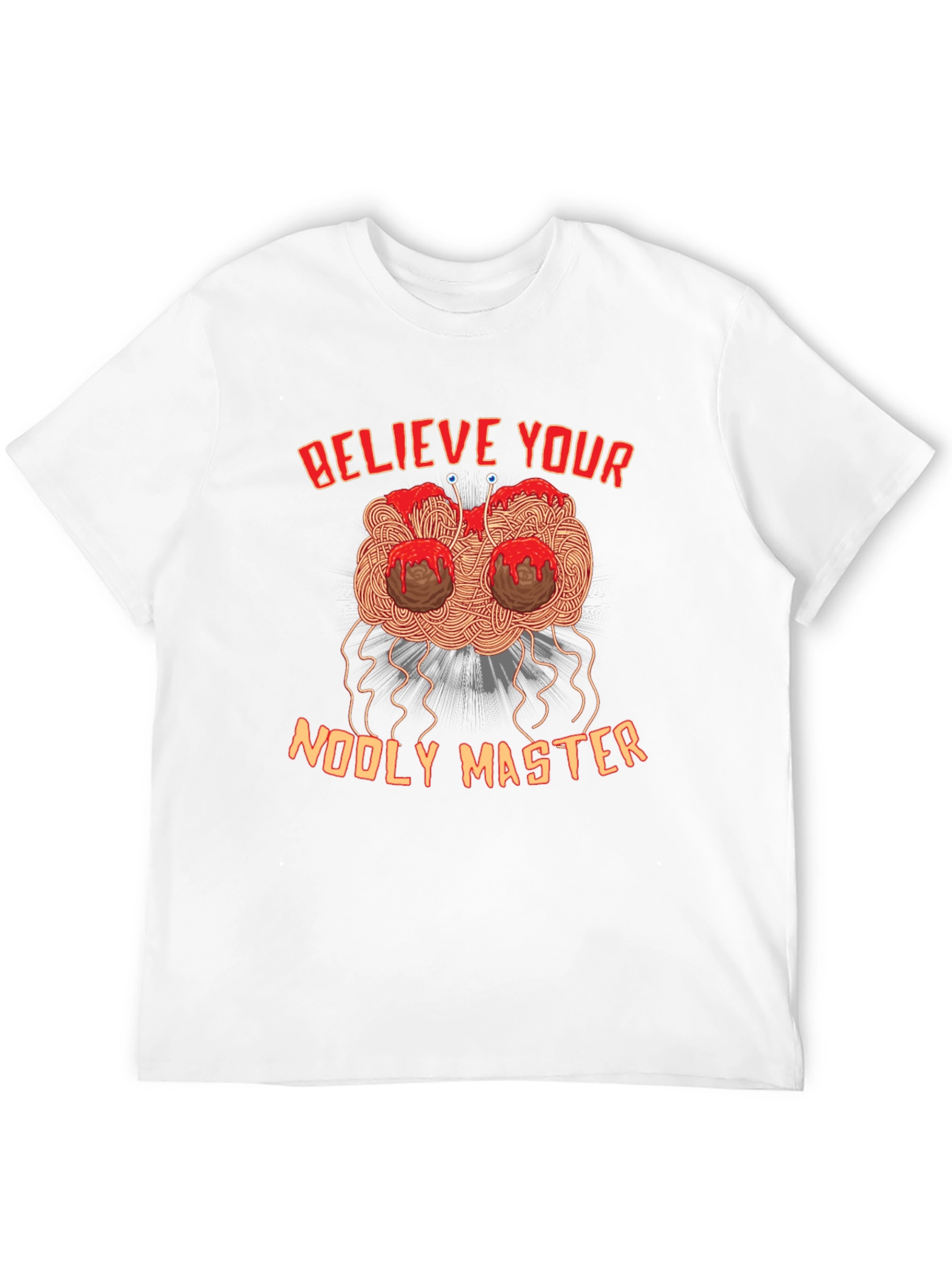 Believe Your Noodly Master Funny Graphic Tee