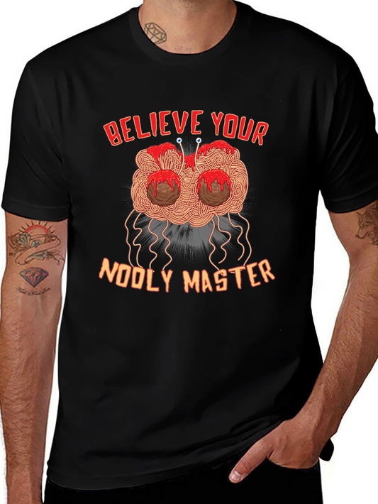 Believe Your Noodly Master Funny Graphic Tee