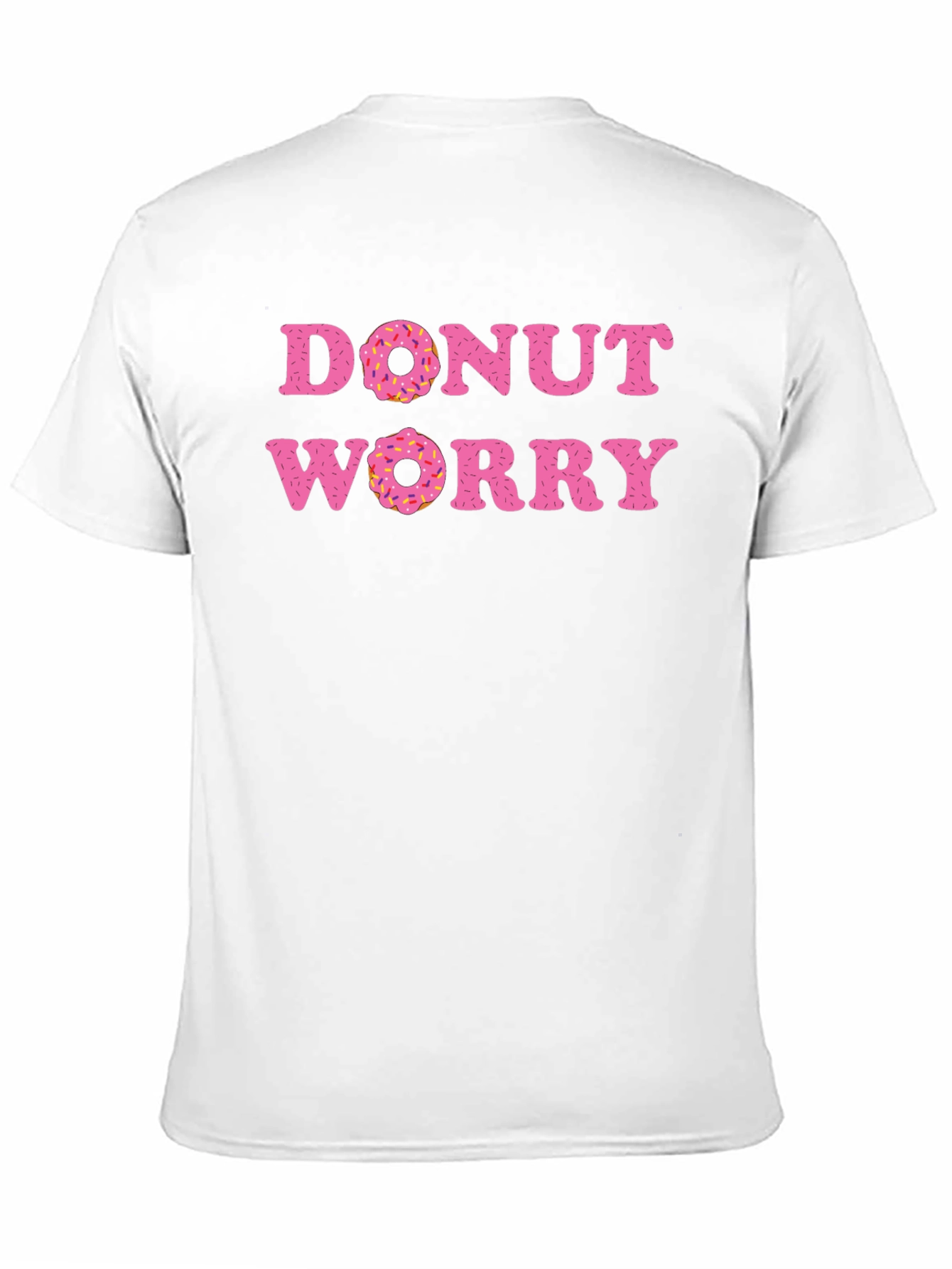 Donut Worry T-Shirt - Funny Pun Tee