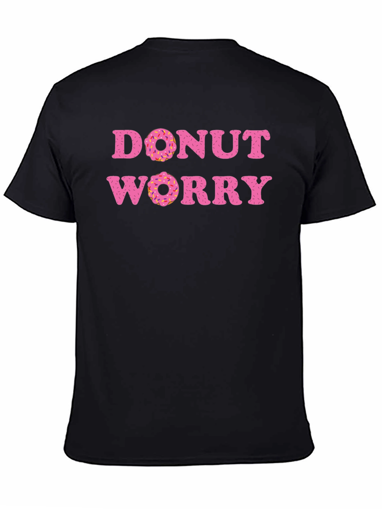 Donut Worry T-Shirt - Funny Pun Tee