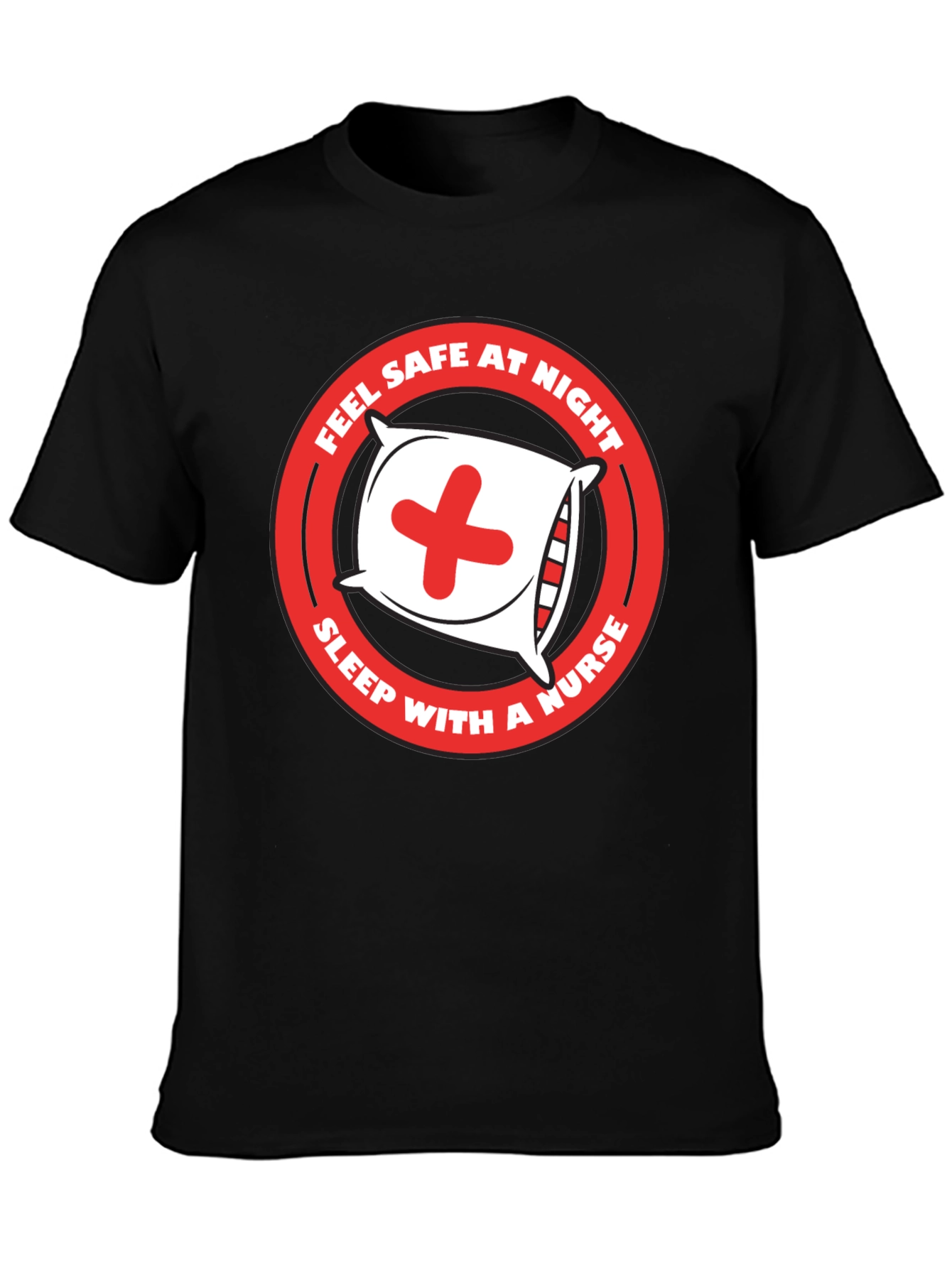 Nurse Humor T-Shirt - Sleep With A Nurse