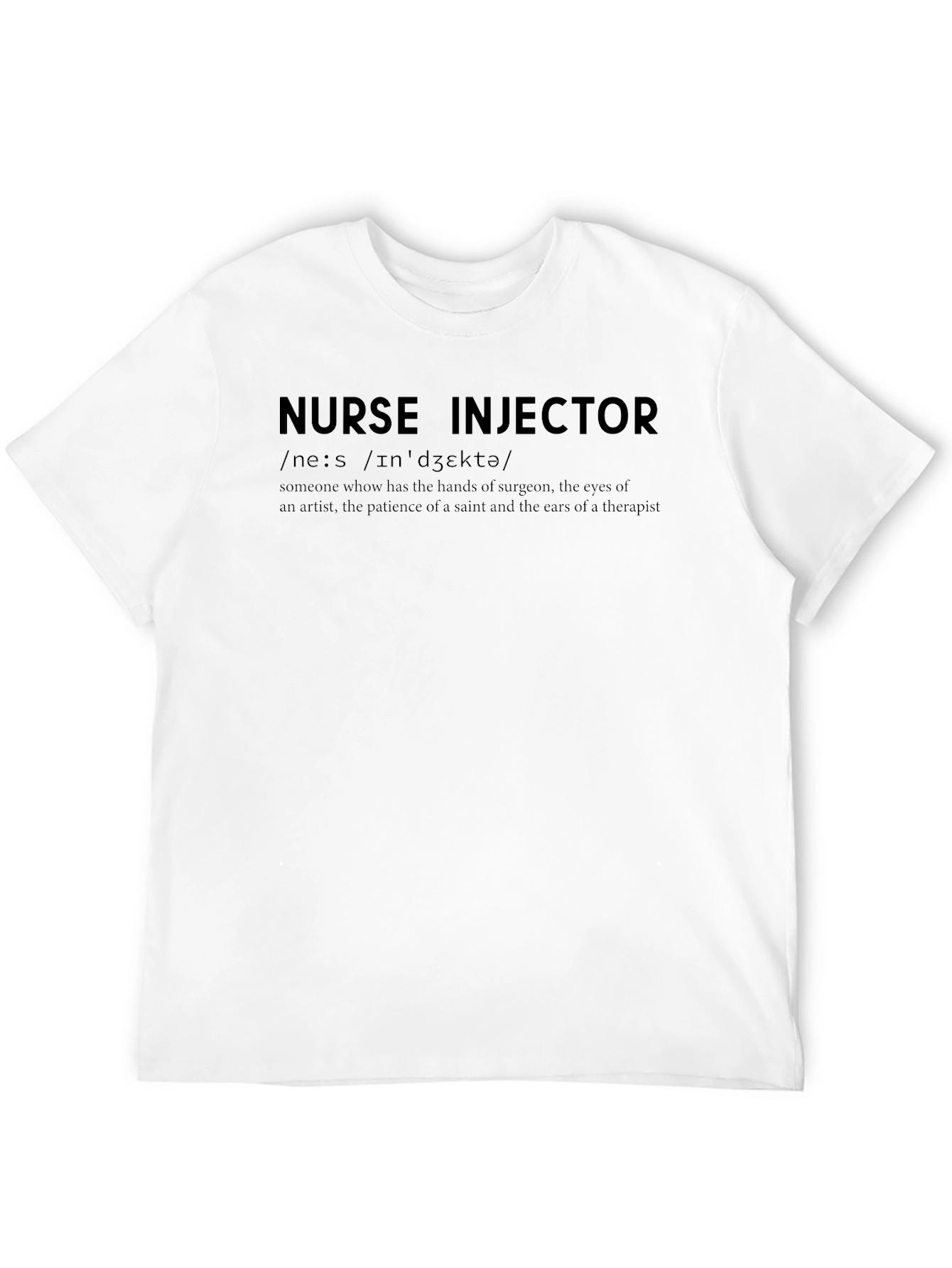Nurse Injector Definition T-Shirt - Medical Humor
