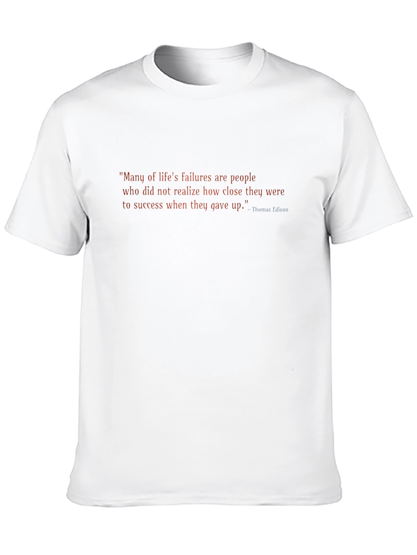 Motivational Quote T-Shirt - Edison Wisdom