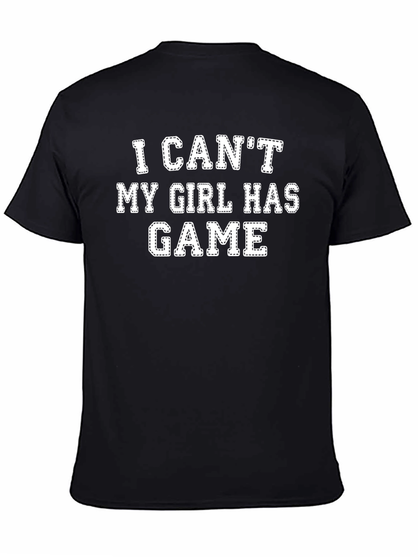 Funny My Girl Has Game Black T-Shirt