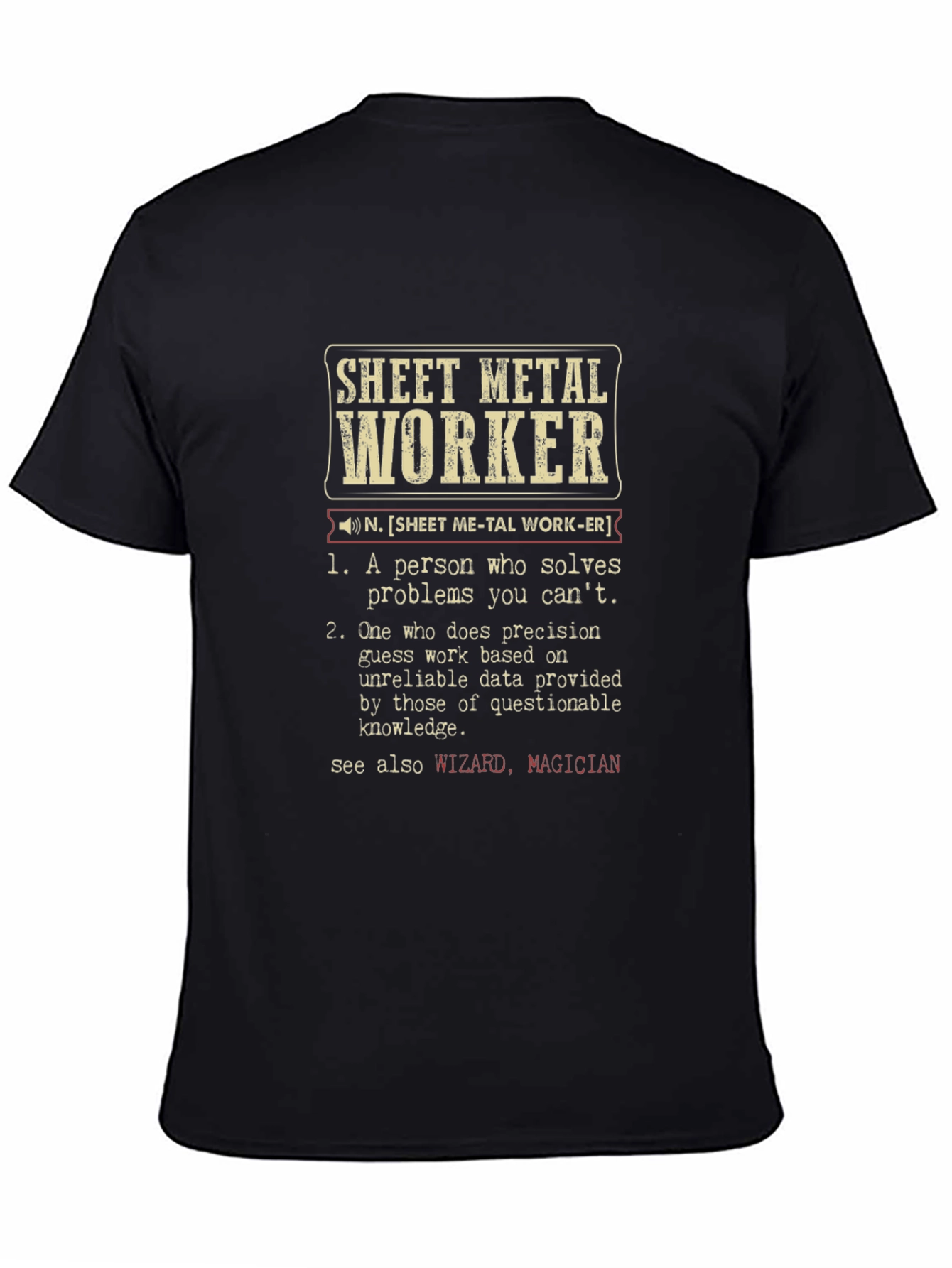 Sheet Metal Worker Definition T-Shirt