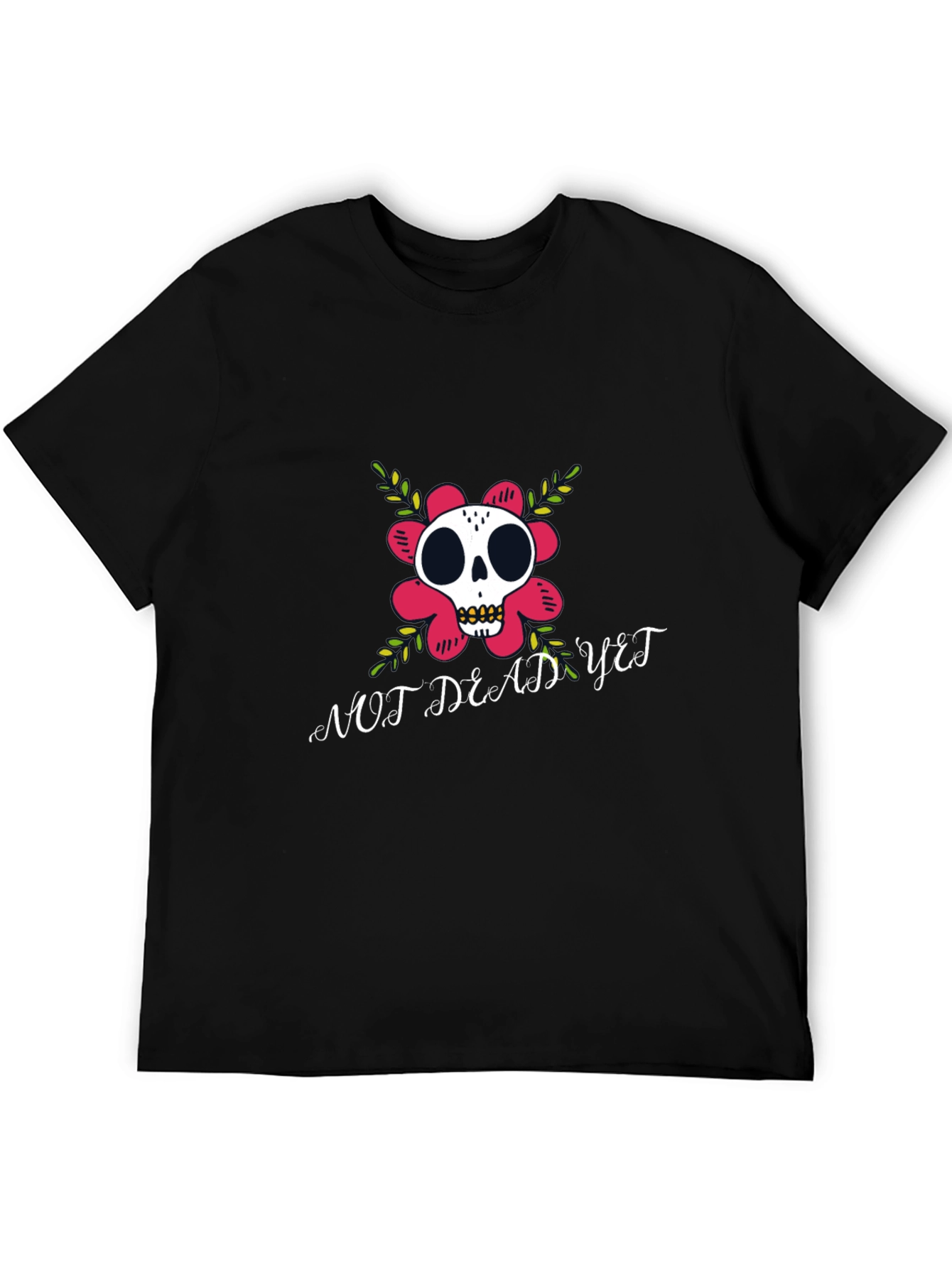 Not Dead Yet T-Shirt Skull Flower Graphic Tee