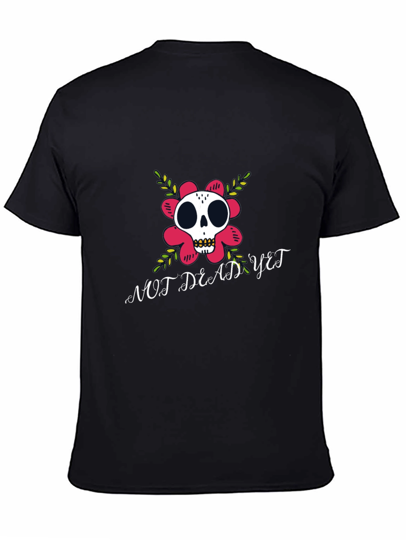 Not Dead Yet T-Shirt Skull Flower Graphic Tee