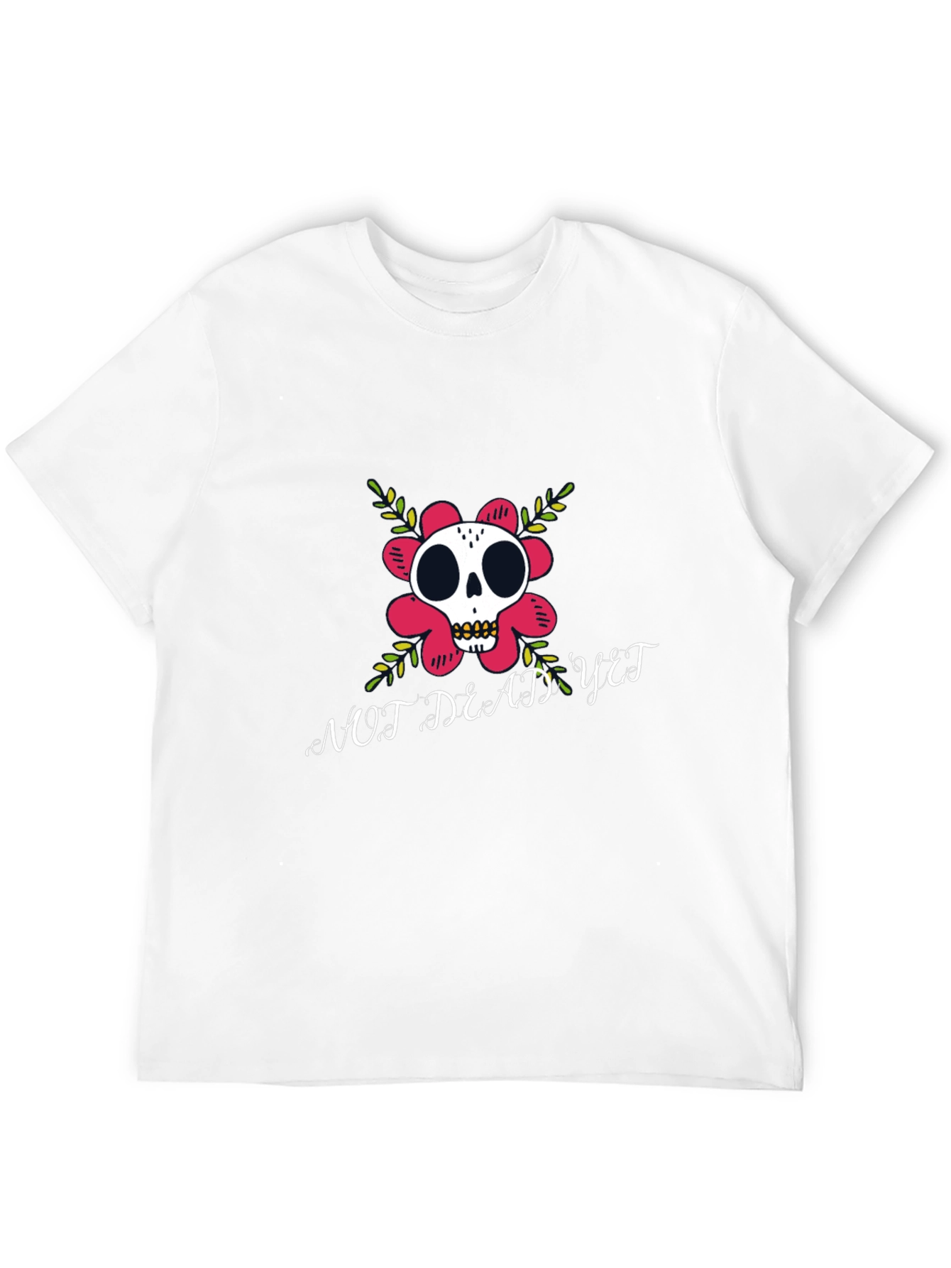 Not Dead Yet T-Shirt Skull Flower Graphic Tee