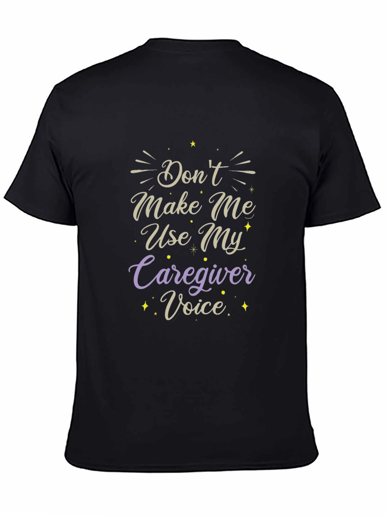 Caregiver Voice T-Shirt - Funny Slogan Tee