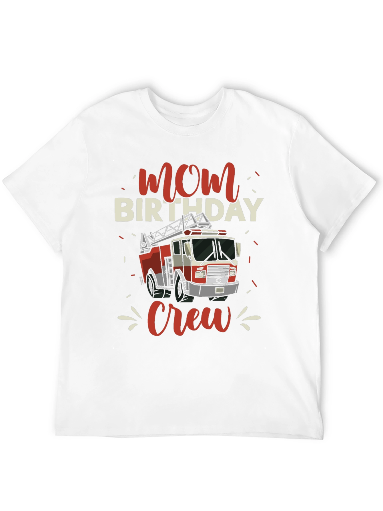 Mom Birthday Firetruck Crew T-Shirt