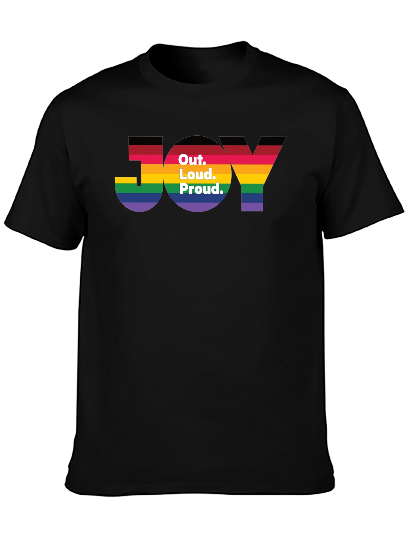 Out. Loud. Proud. JOY T-Shirt - Pride Rainbow Tee